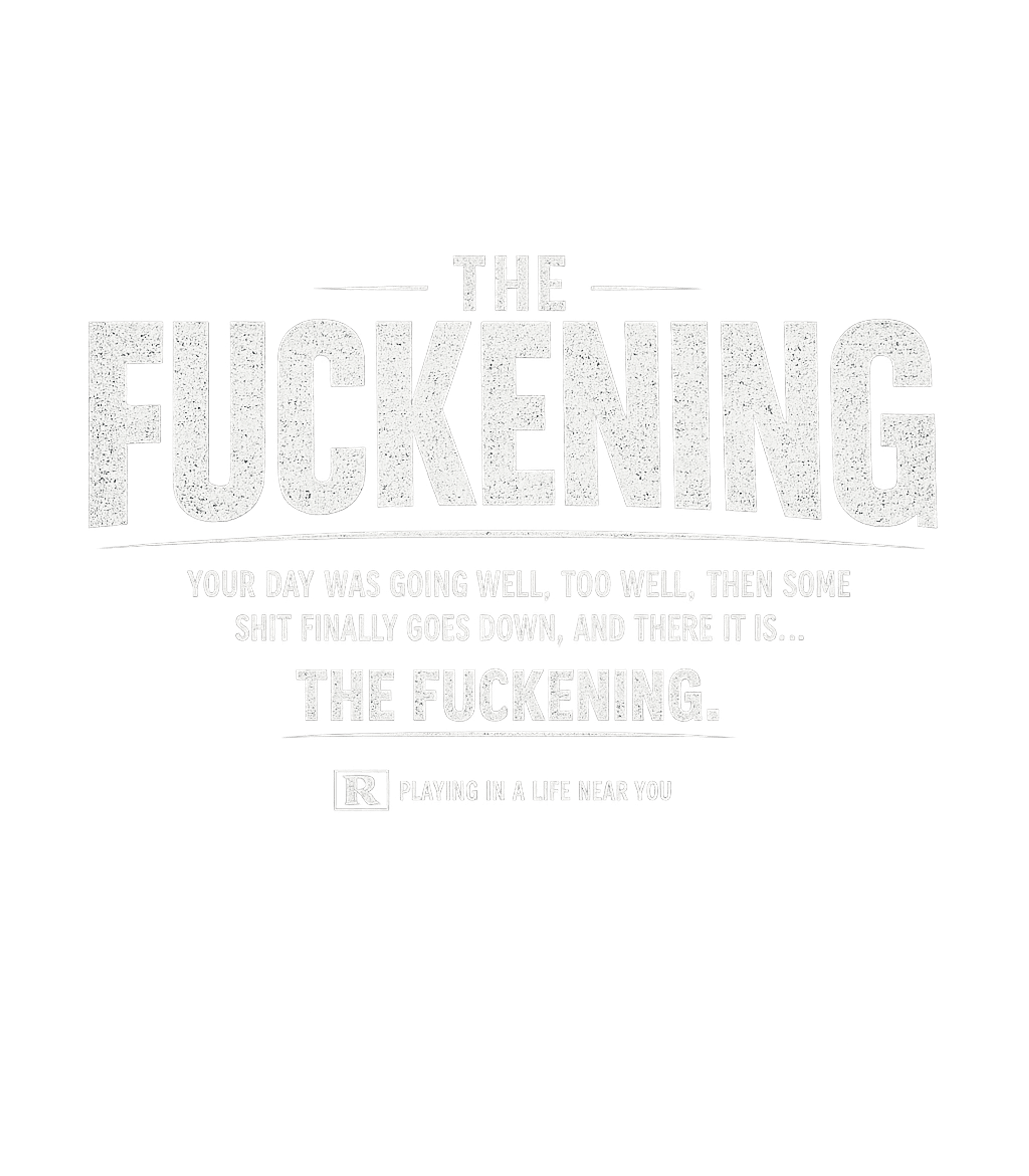 The Fuckening Men's T Shirt