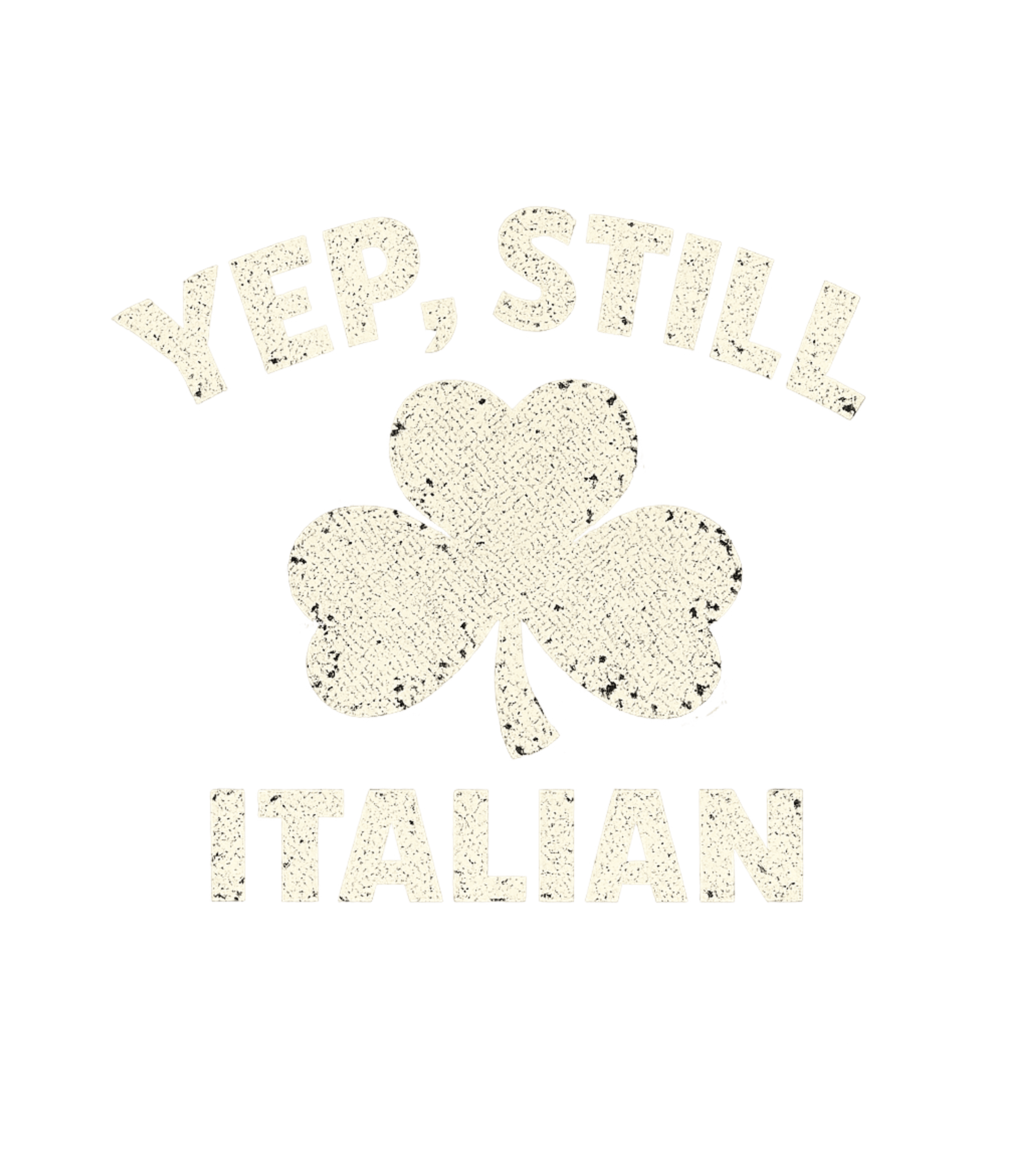 Yep Still Italian Men's T Shirt