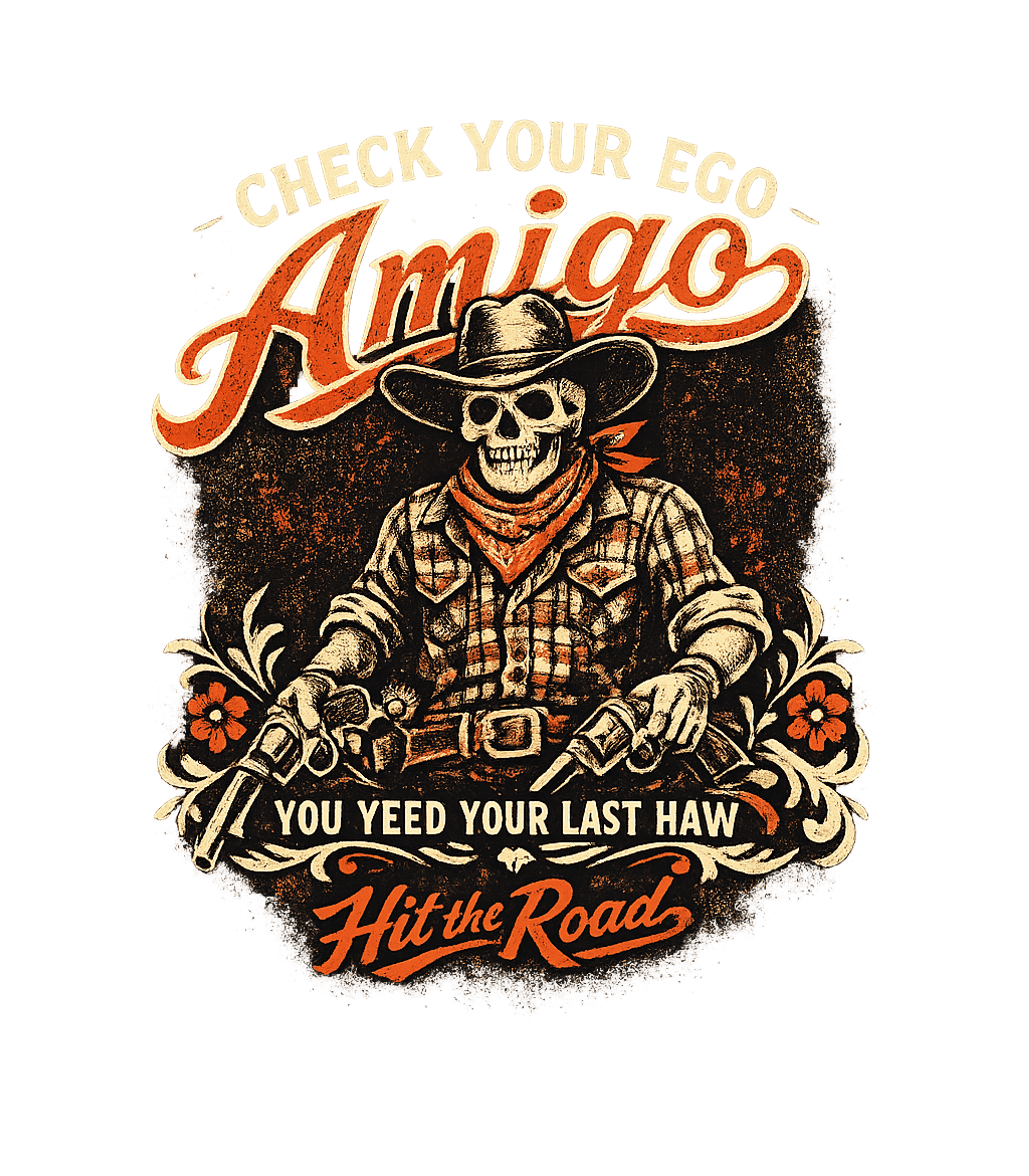 Check Your Ego Amigo Cowboy Graphic Tee