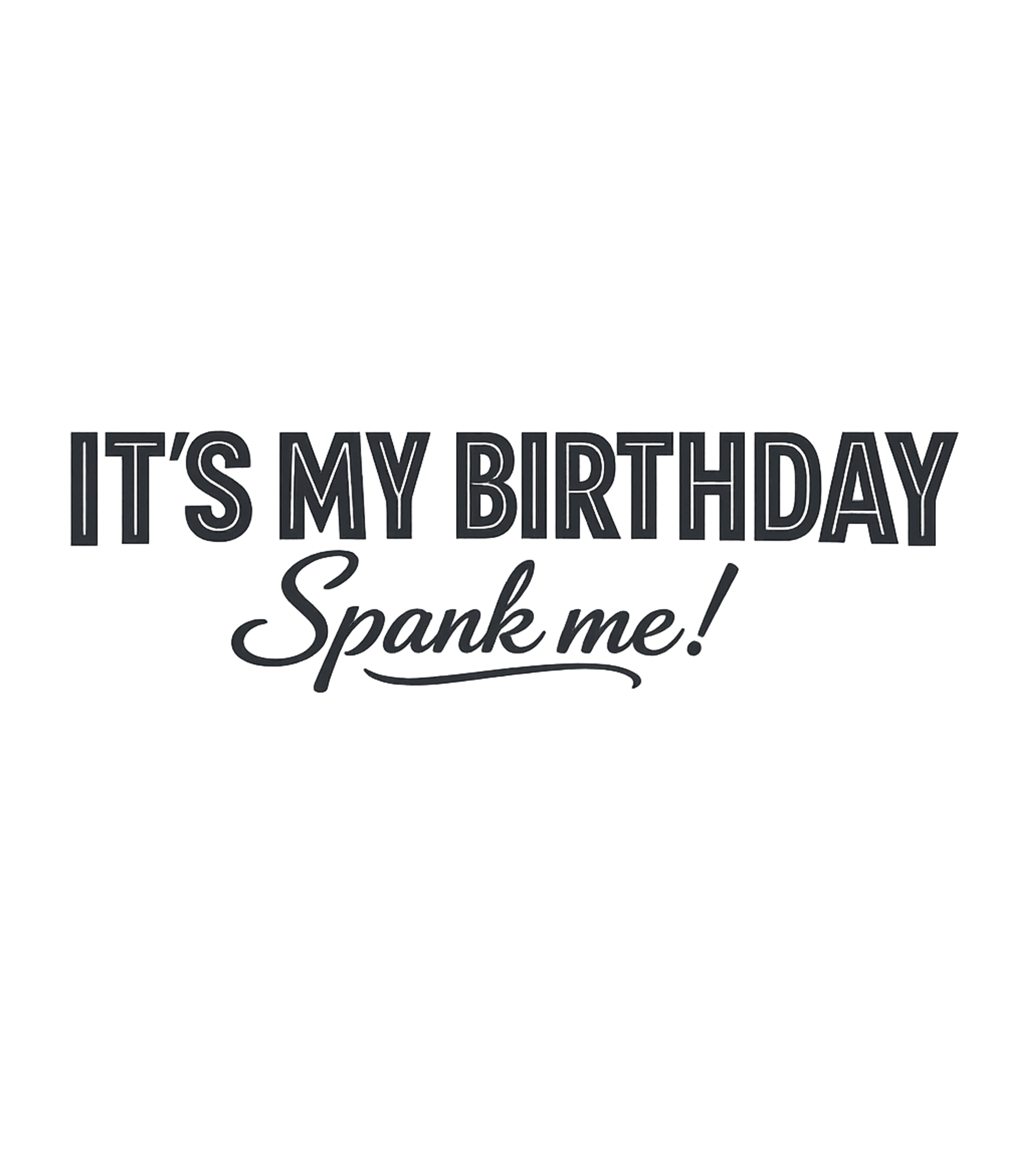 Birthday Spank Me