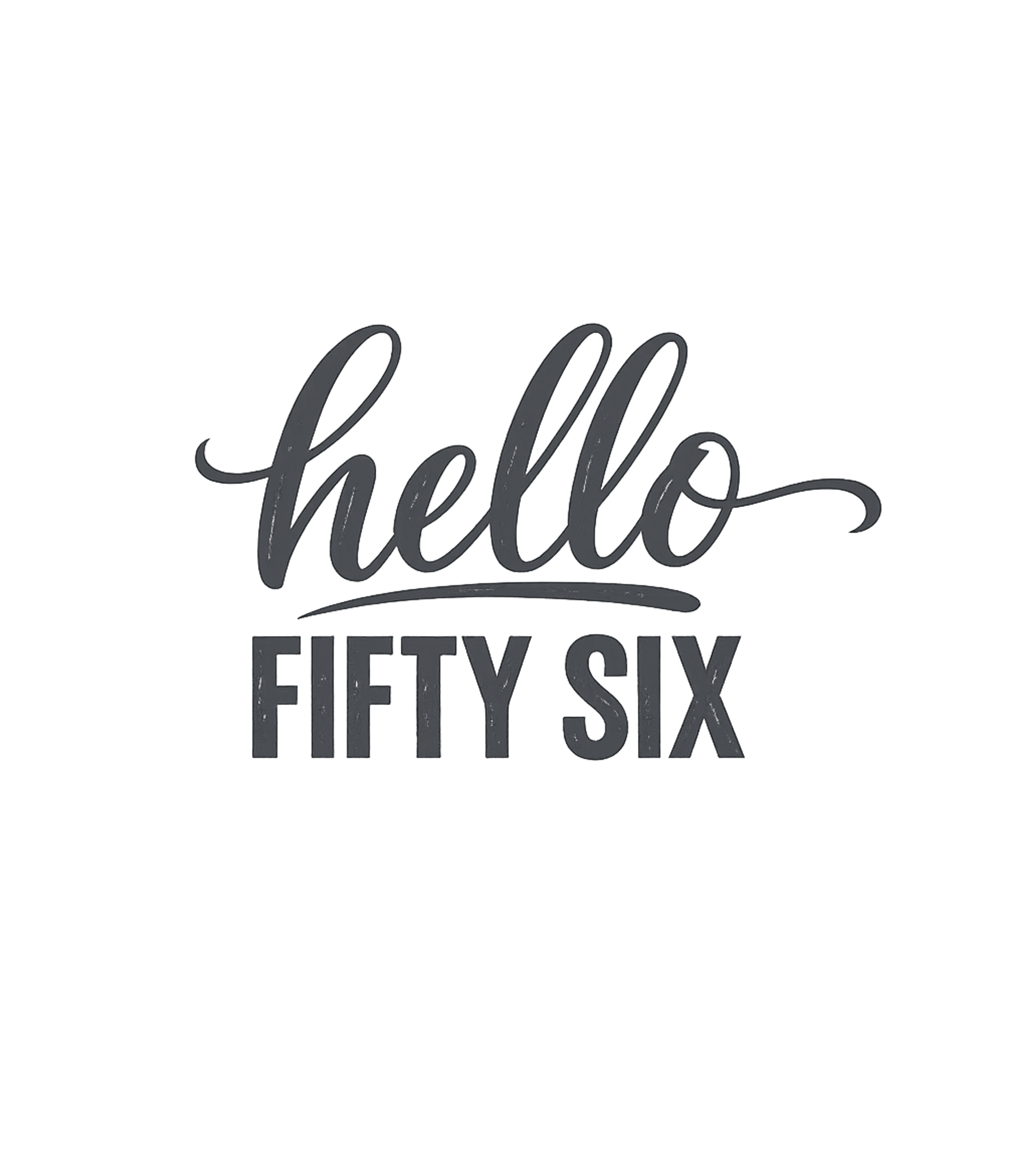 Hello Fifty Six