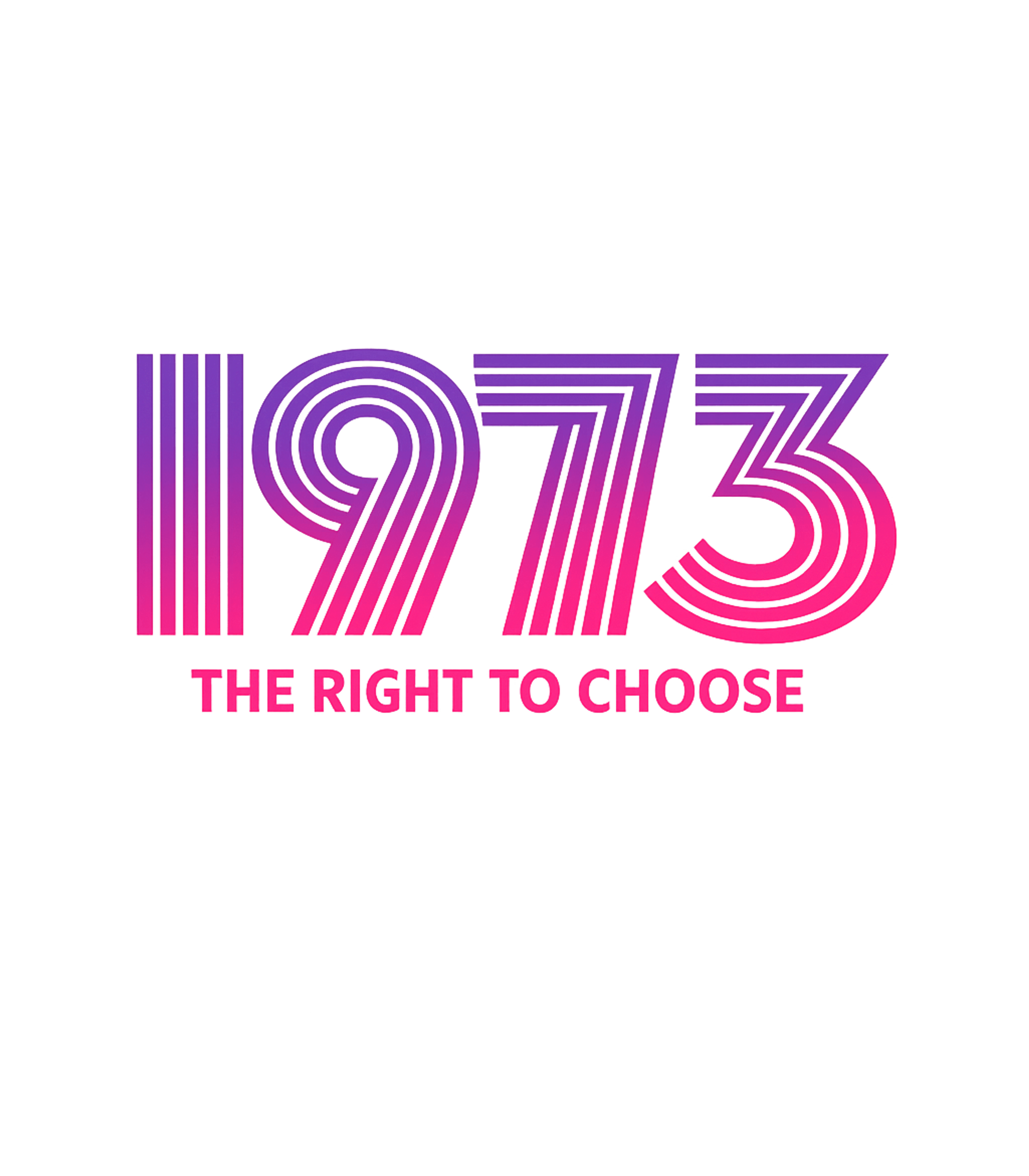 1973 Right To Choose