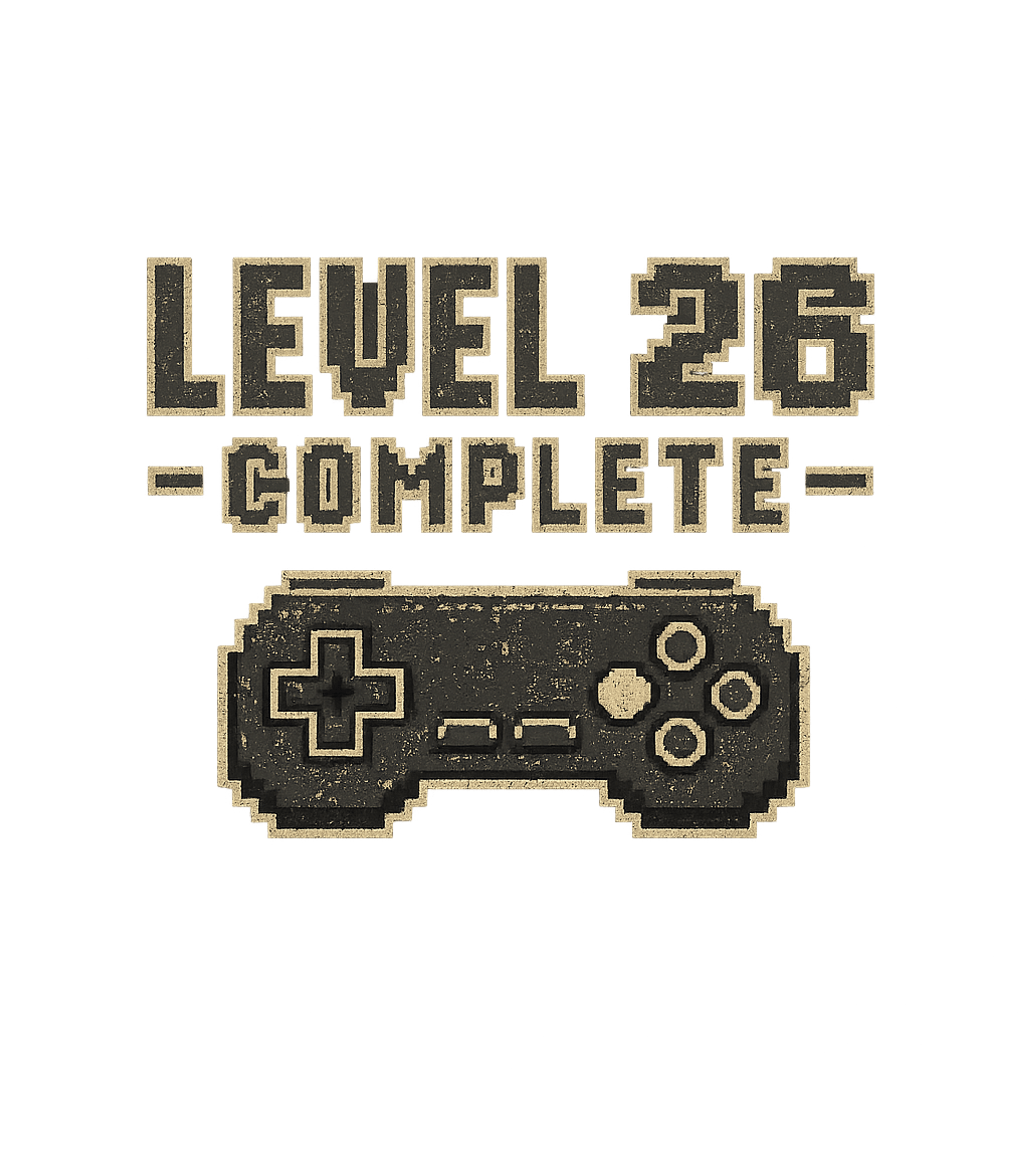 Level 26 Complete Funny Video Game Gamer 26th Birthday T-Shirt