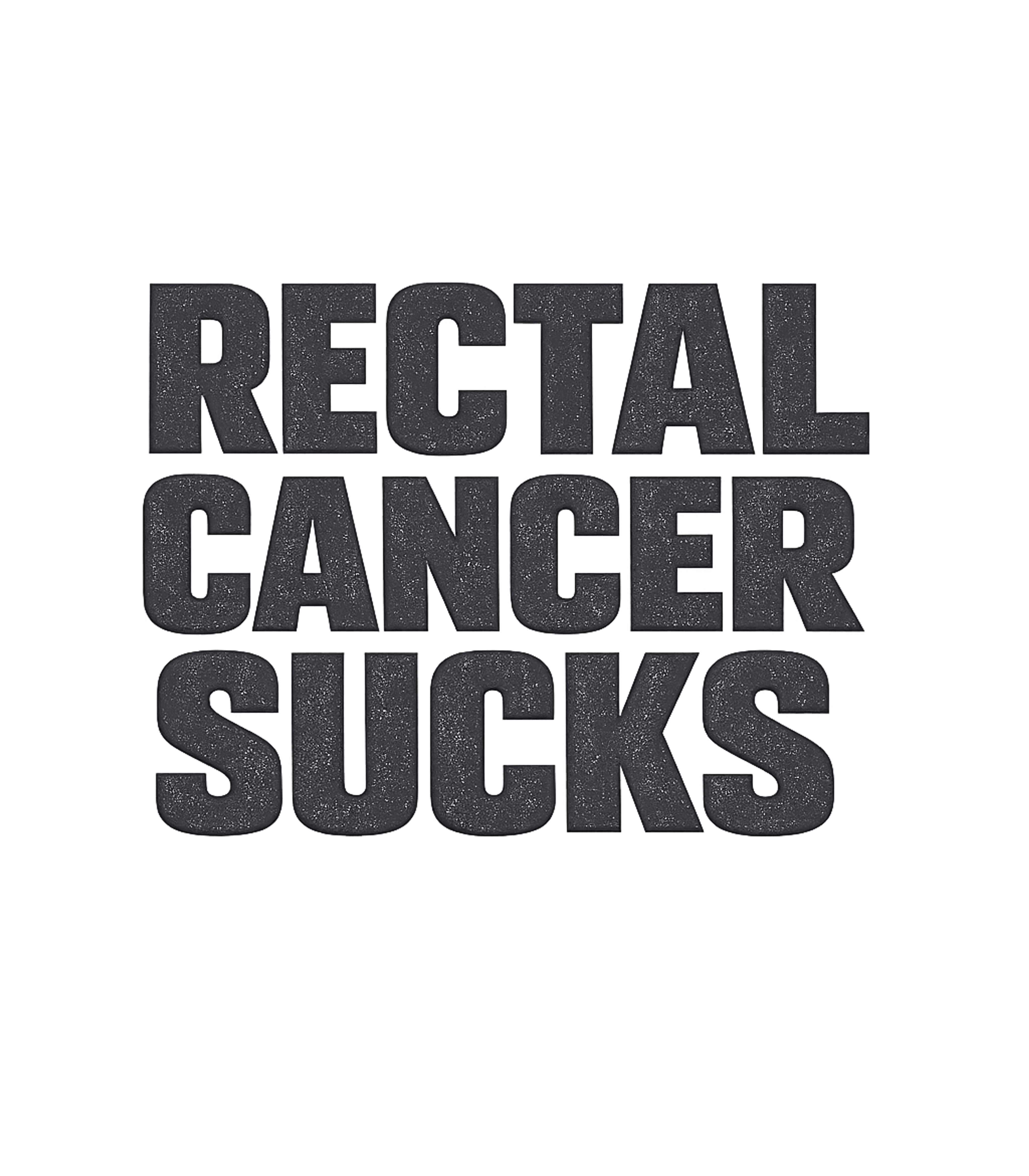 Rectal Cancer Sucks