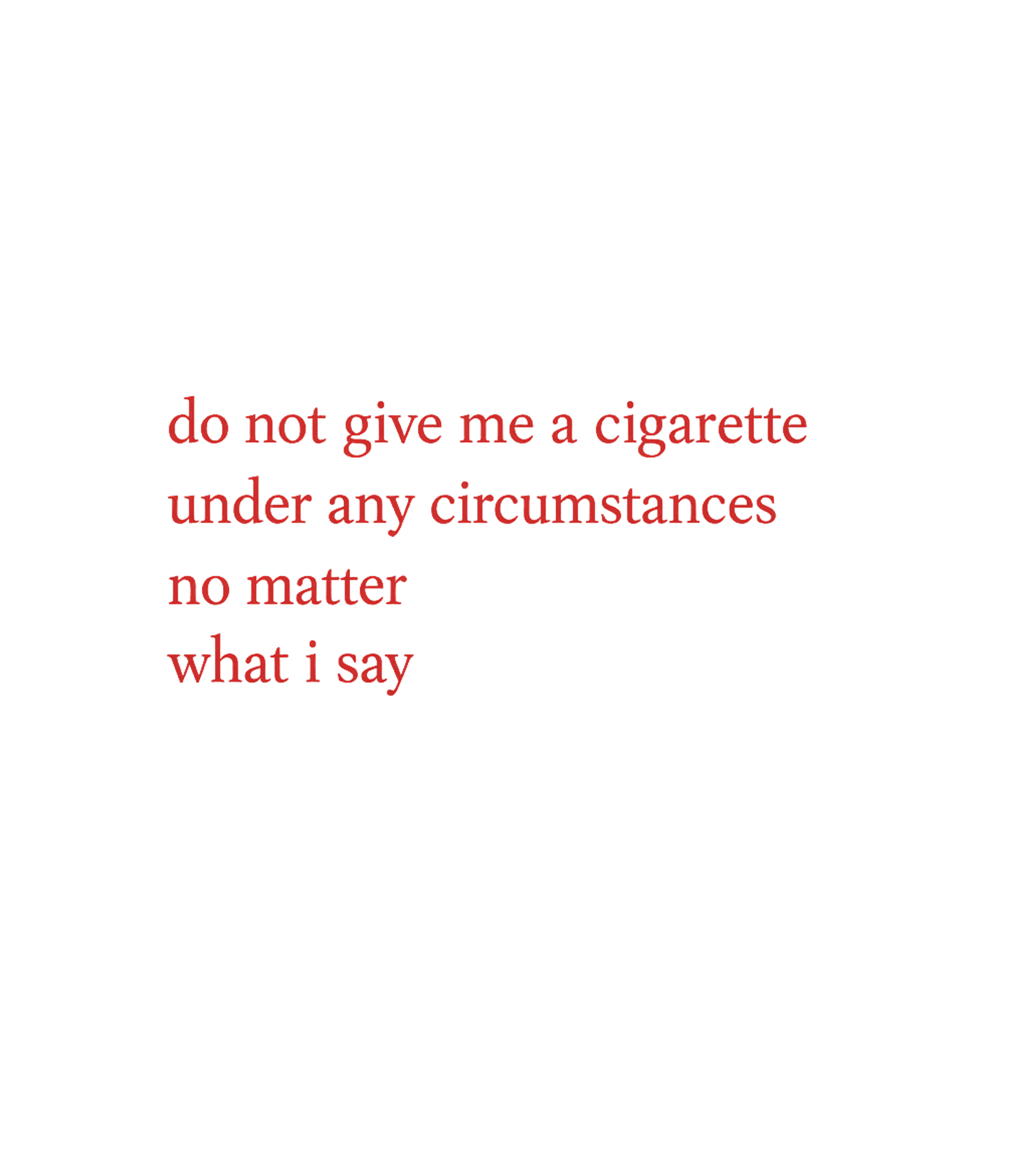 No Cigarette What I Say