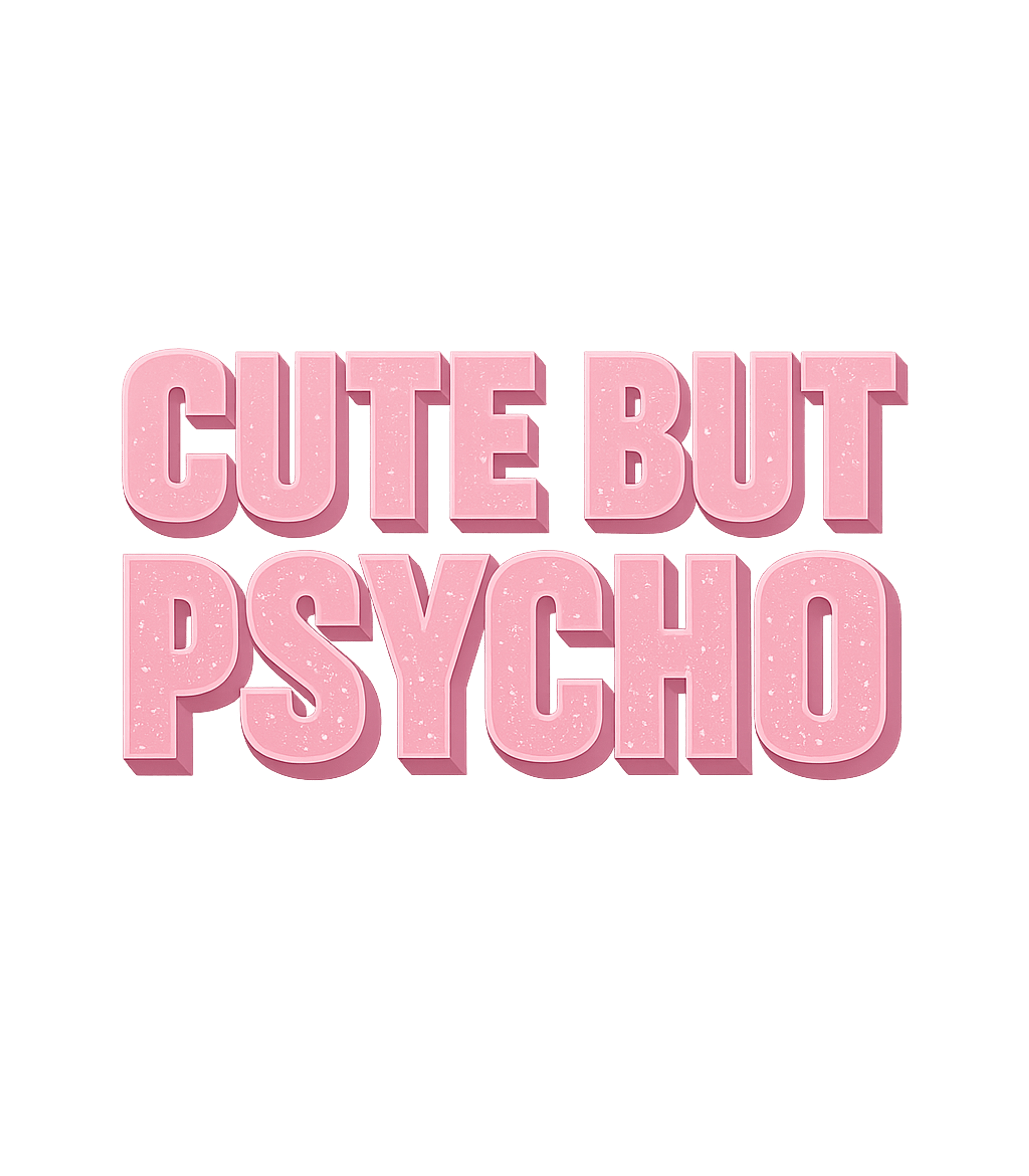 Cute But Psycho