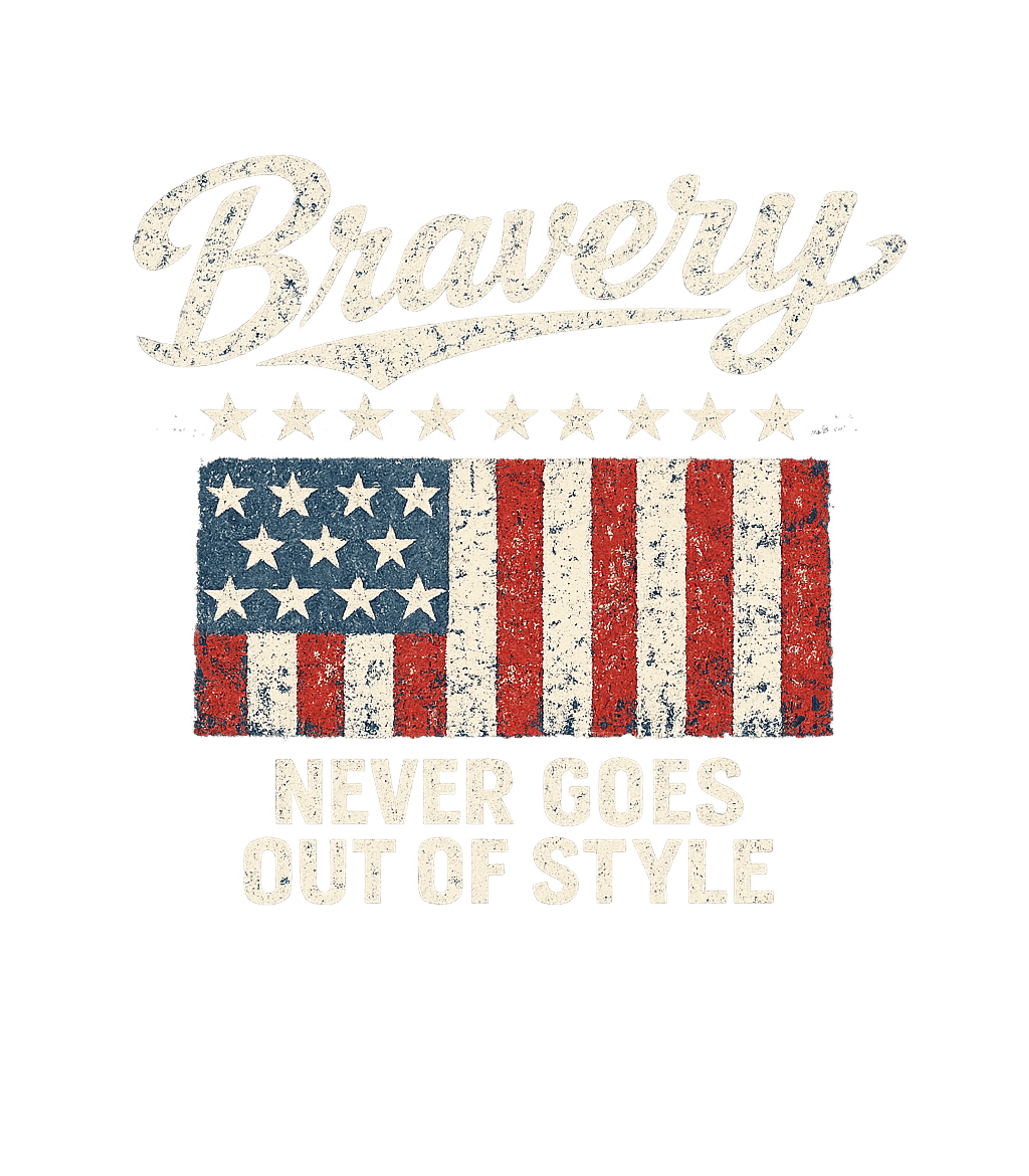 Bravery Never Goes Out Of Style Men's T Shirt