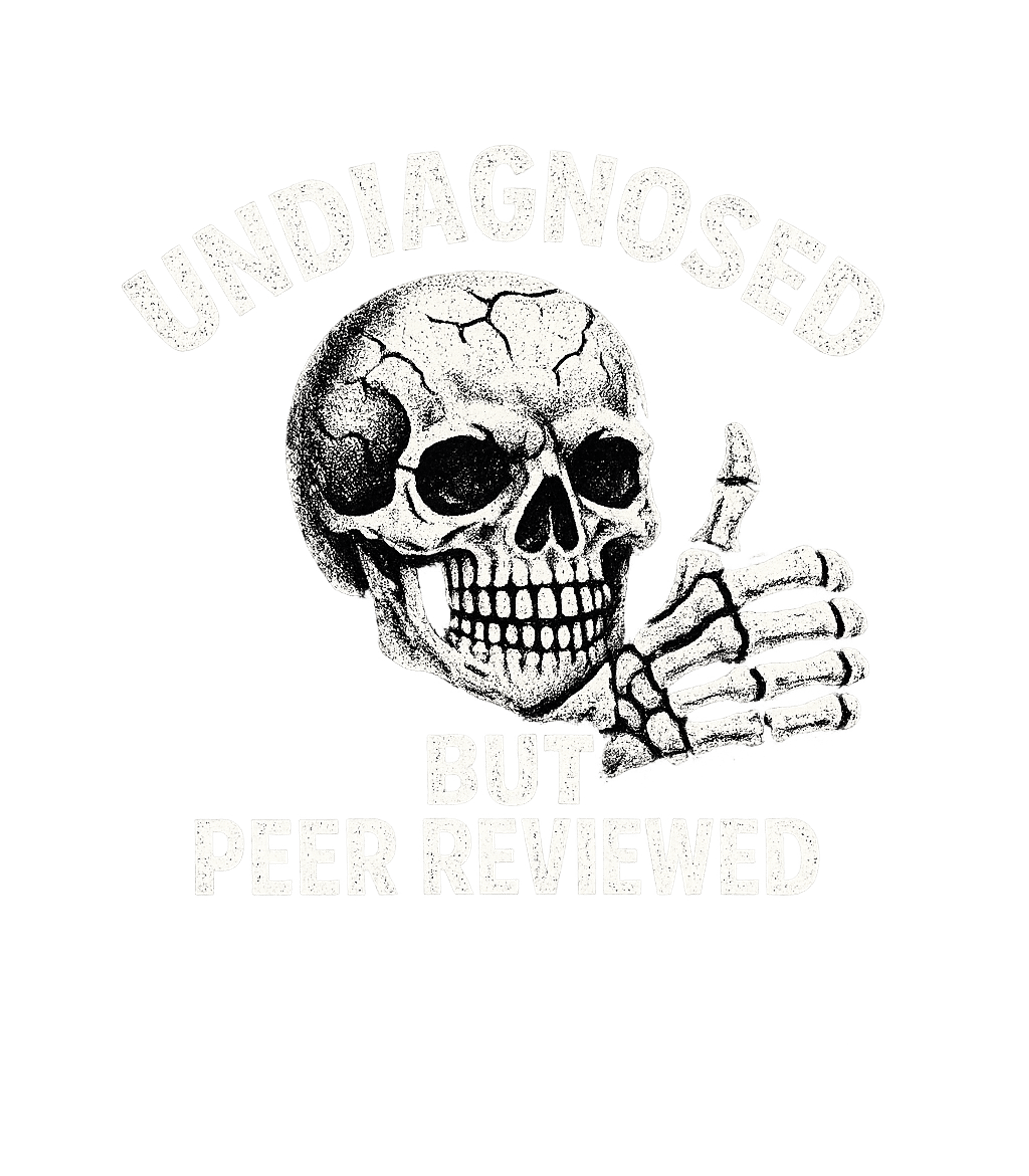 Undiagnosed But Peer Reviewed Men's T Shirt