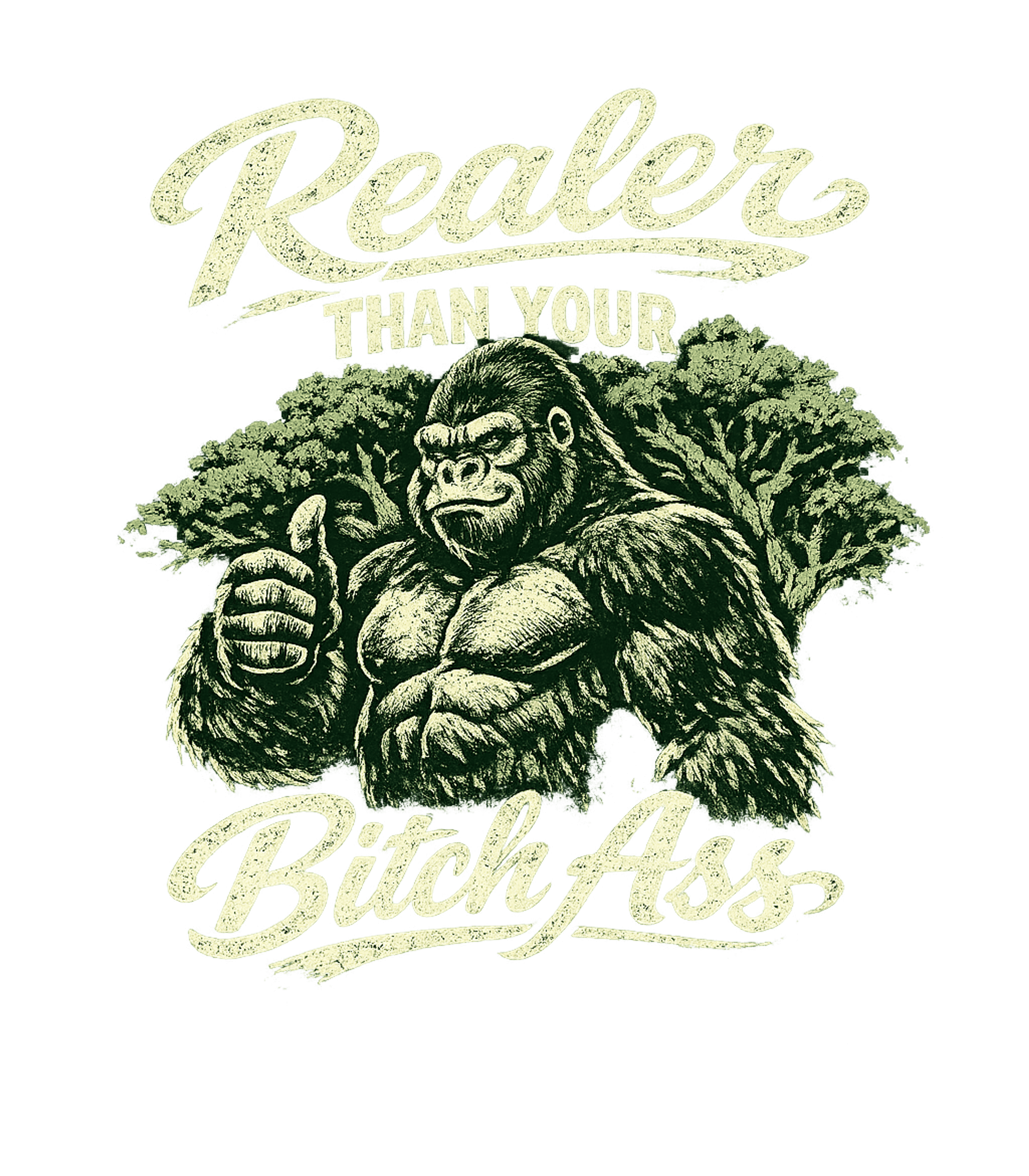 Realer Than Your Bitch Ass Men's T Shirt