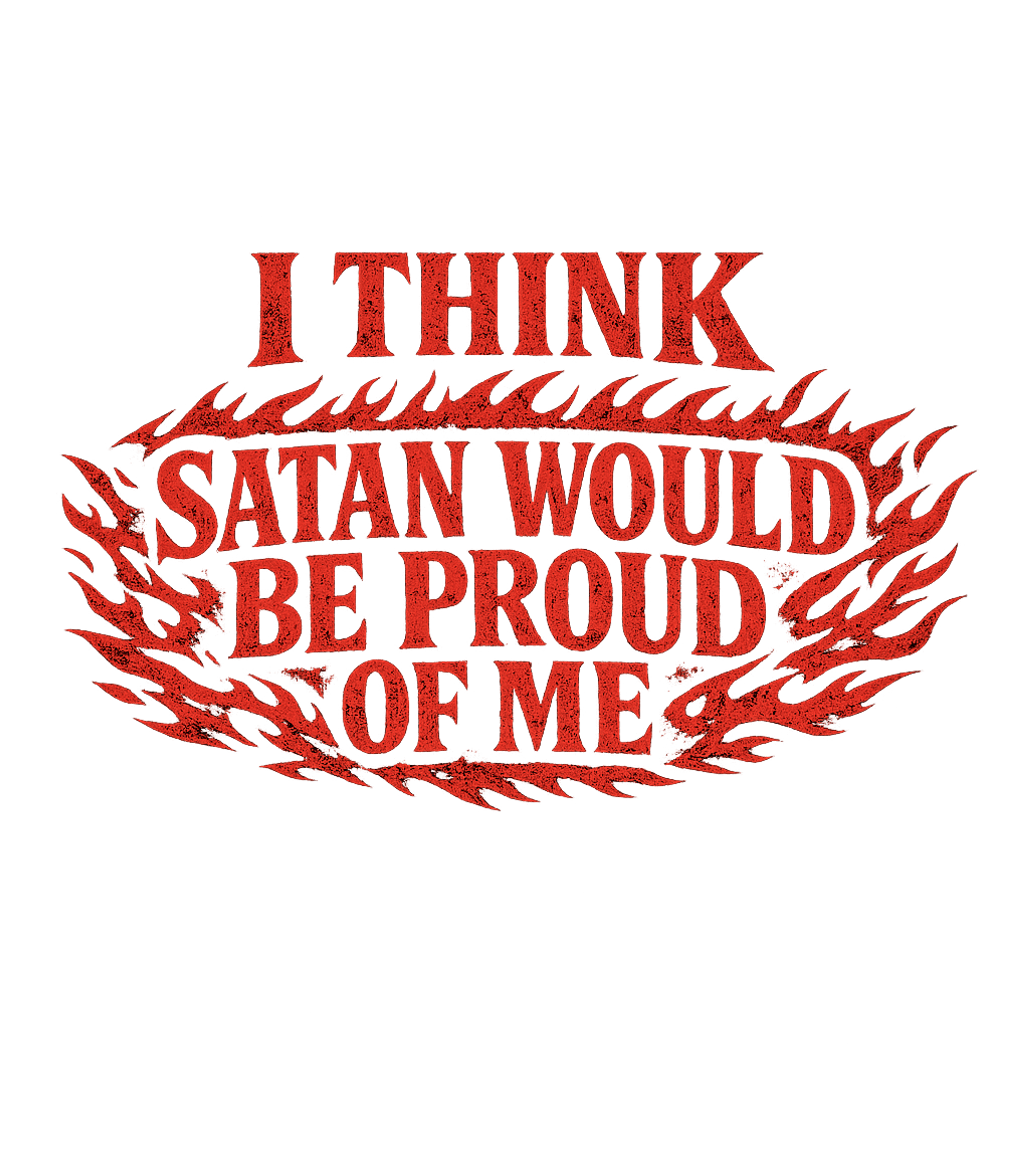 Satan Proud Of Me