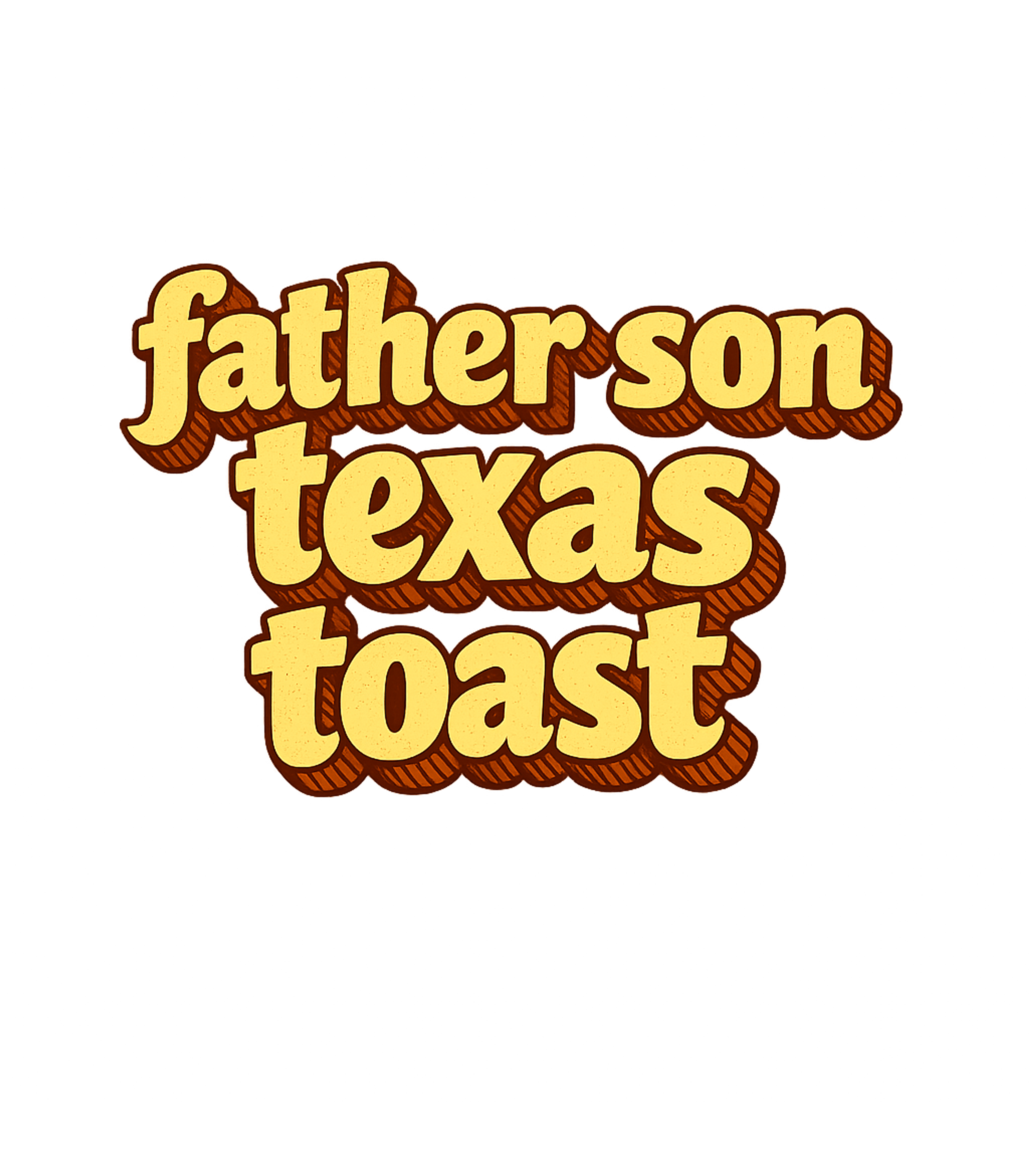 Father Son Texas Toast Men's T Shirt