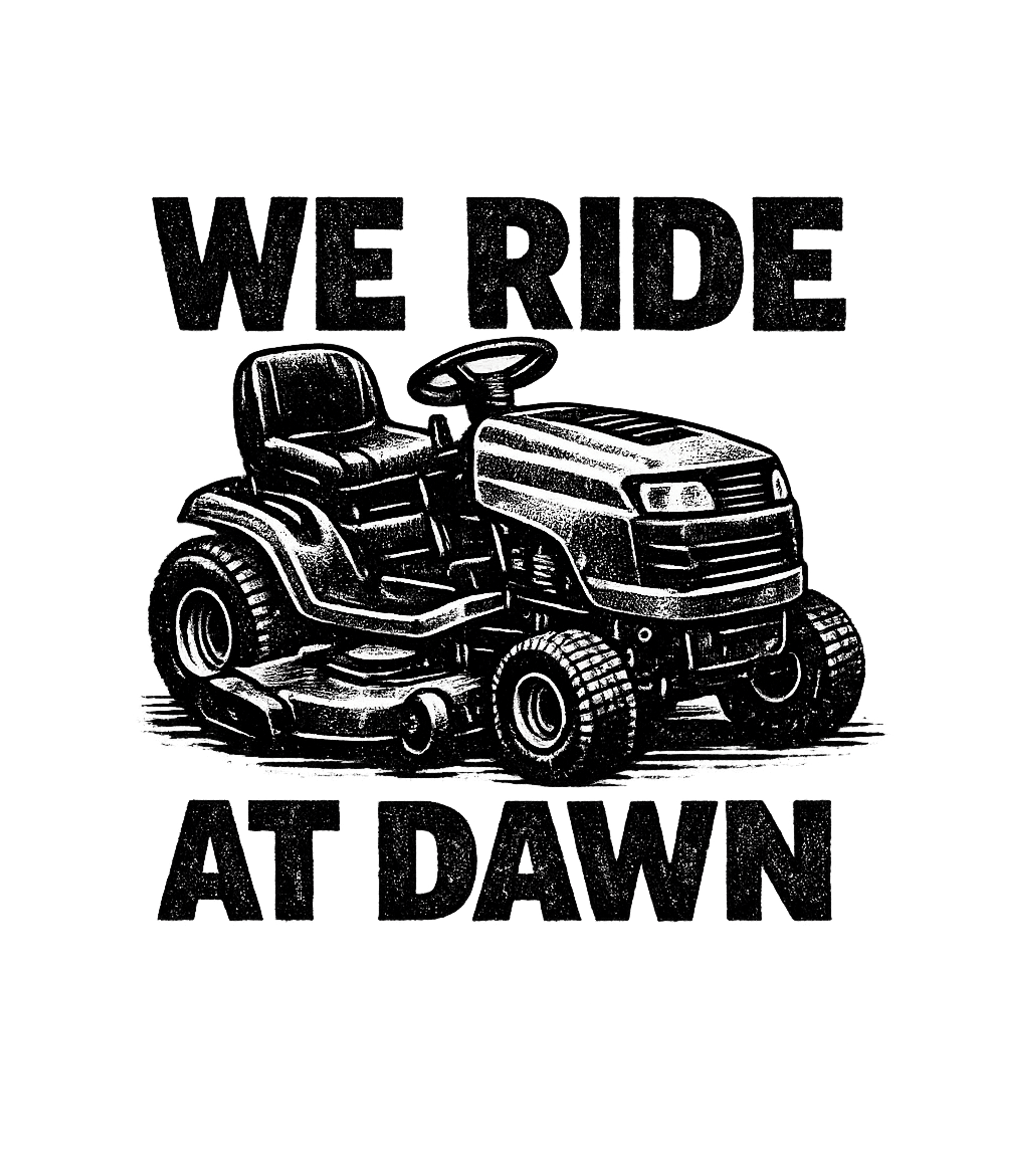 We Ride At Dawn Men's T Shirt
