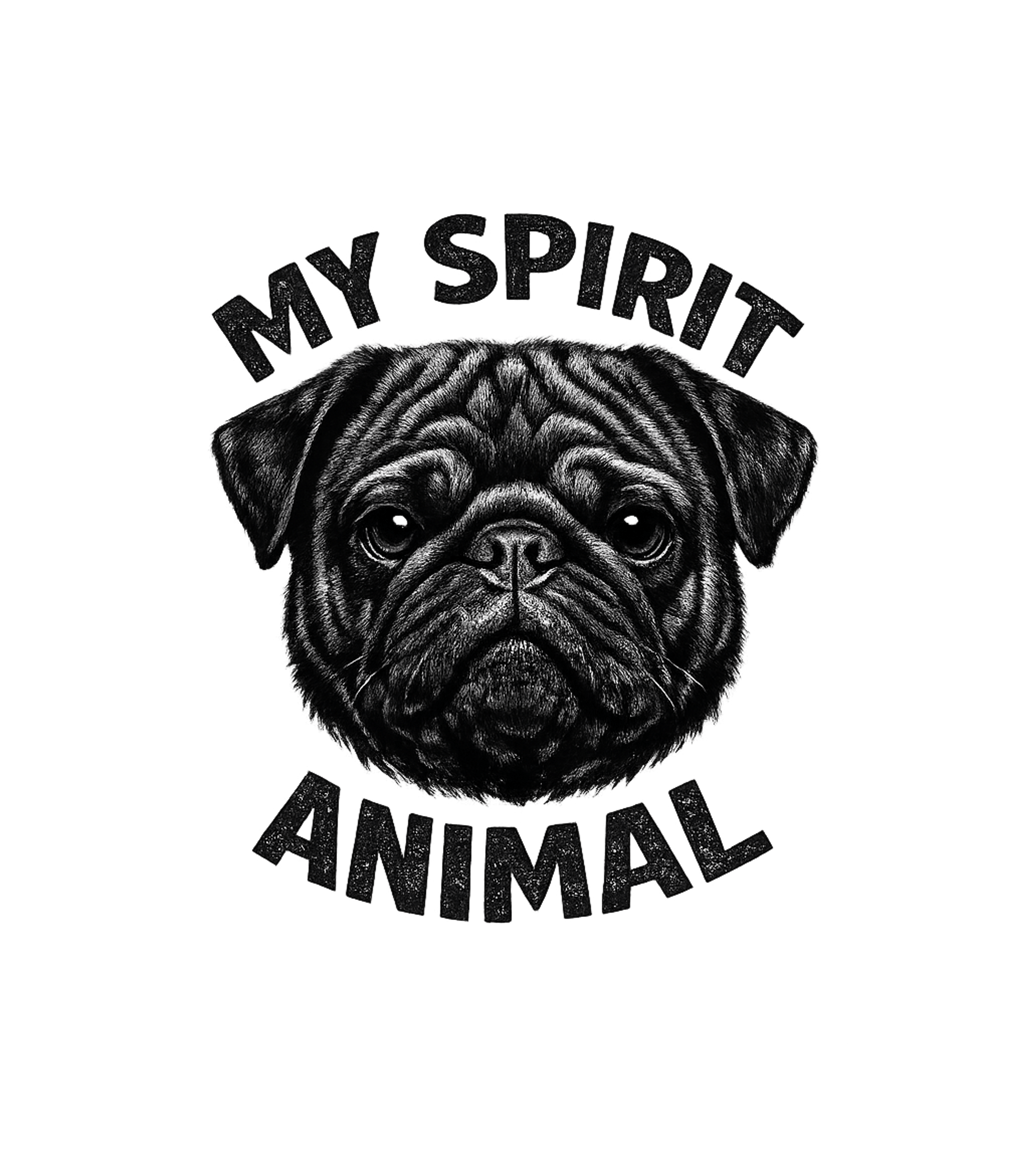 My Spirit Animal Pug