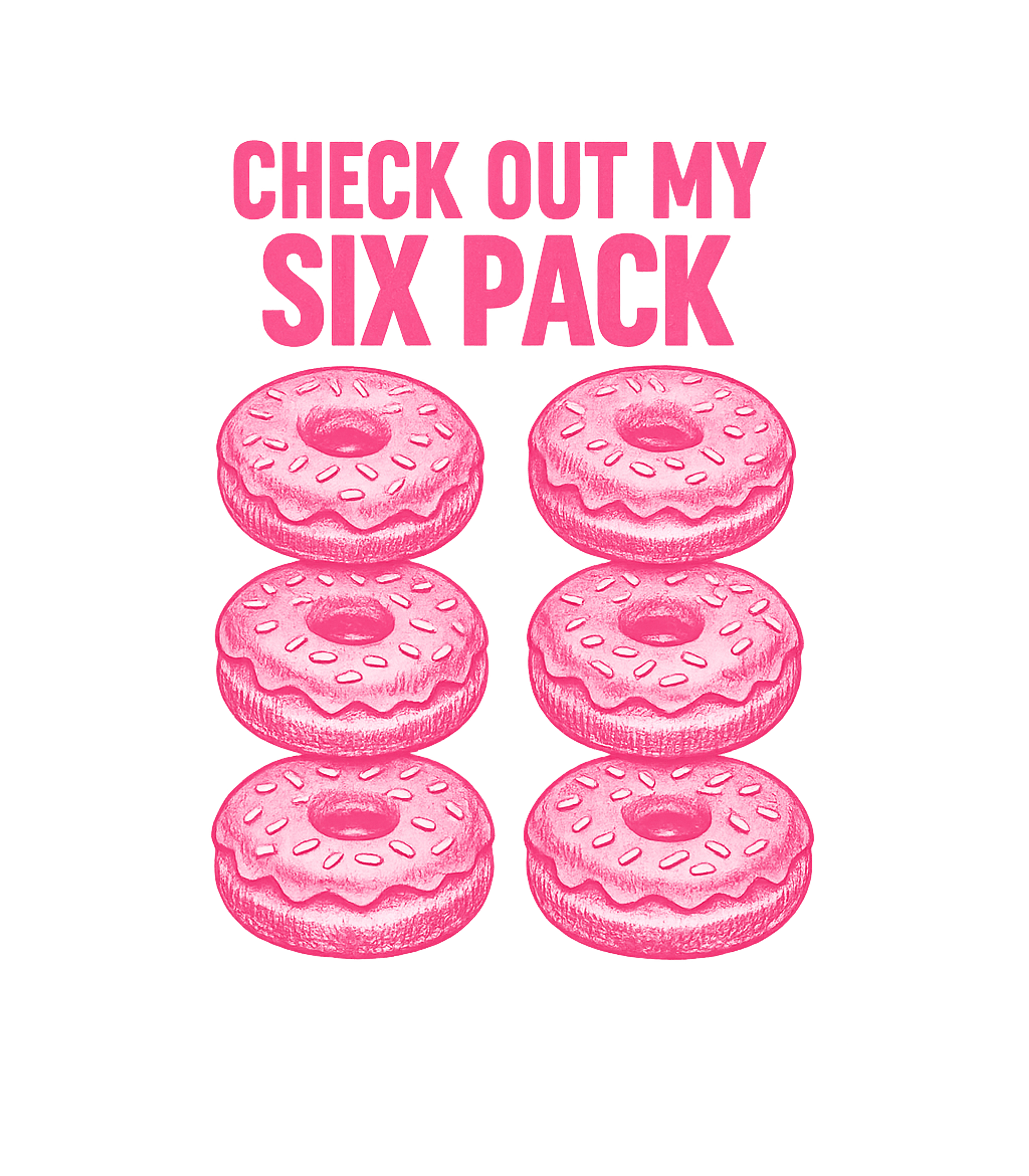Check Out My Six Pack Donuts Men's T Shirt