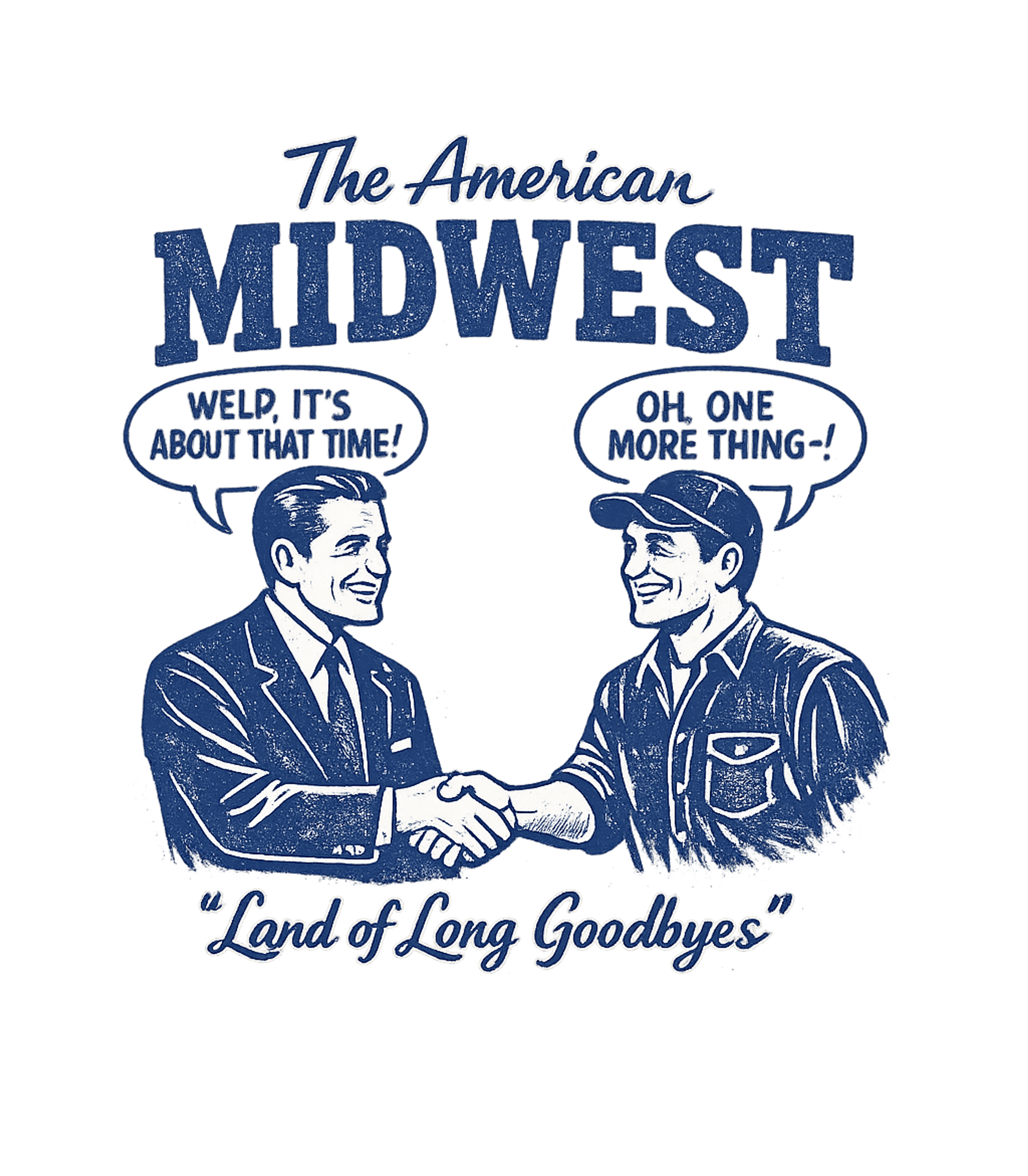 Midwest Long Goodbyes