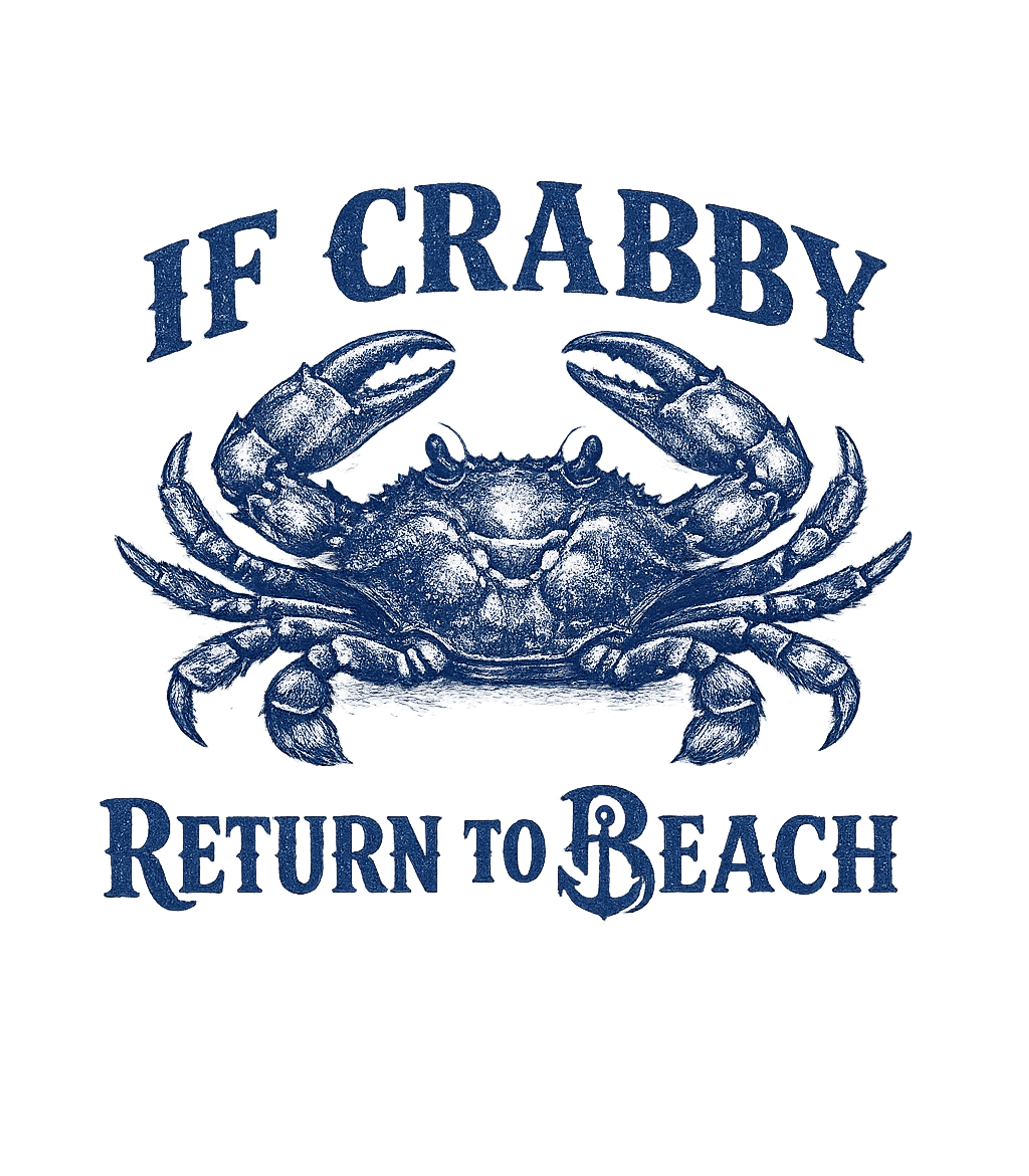 If Crabby Return To Beach Men's T Shirt