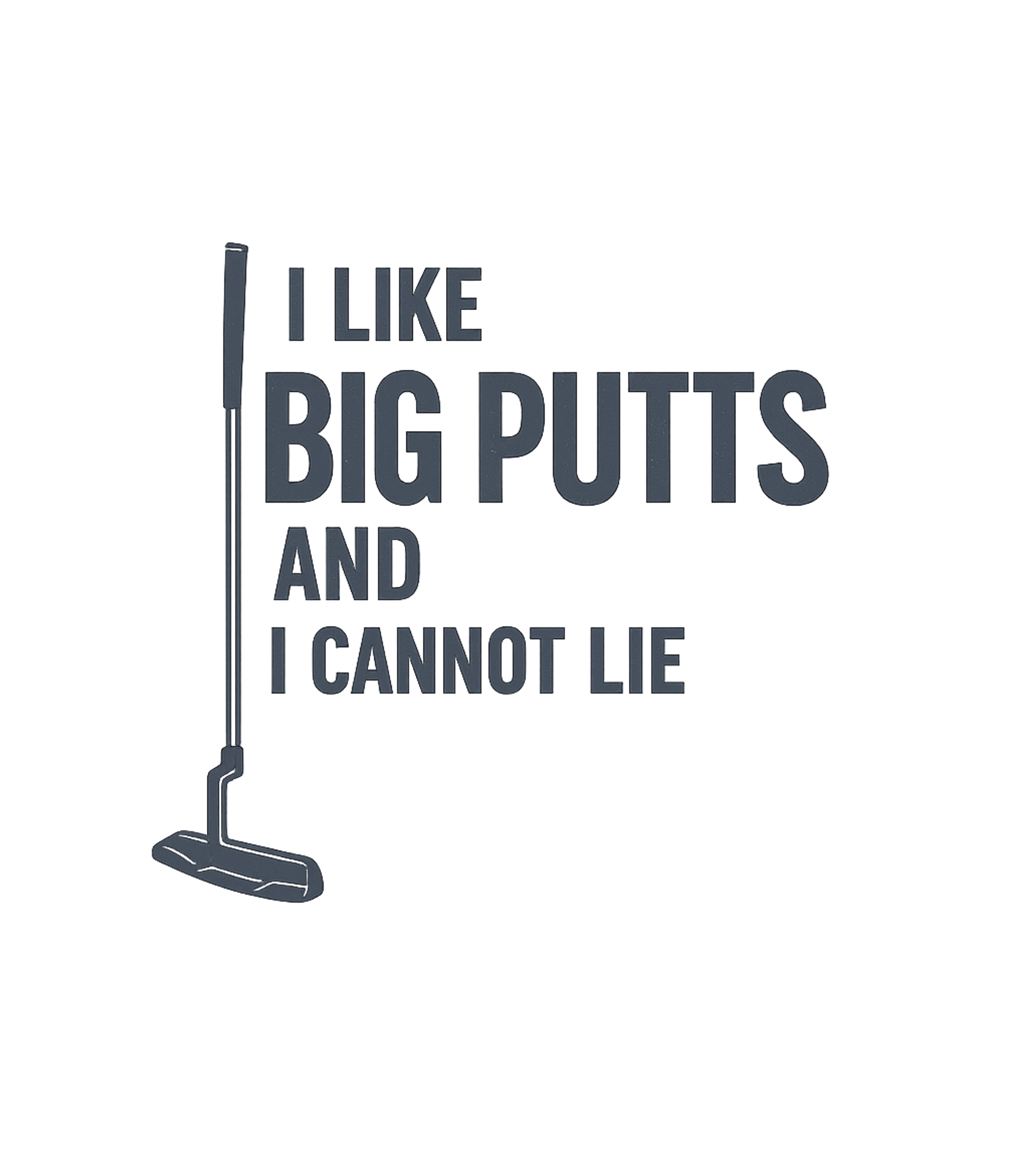 Big Putts Golf Humor