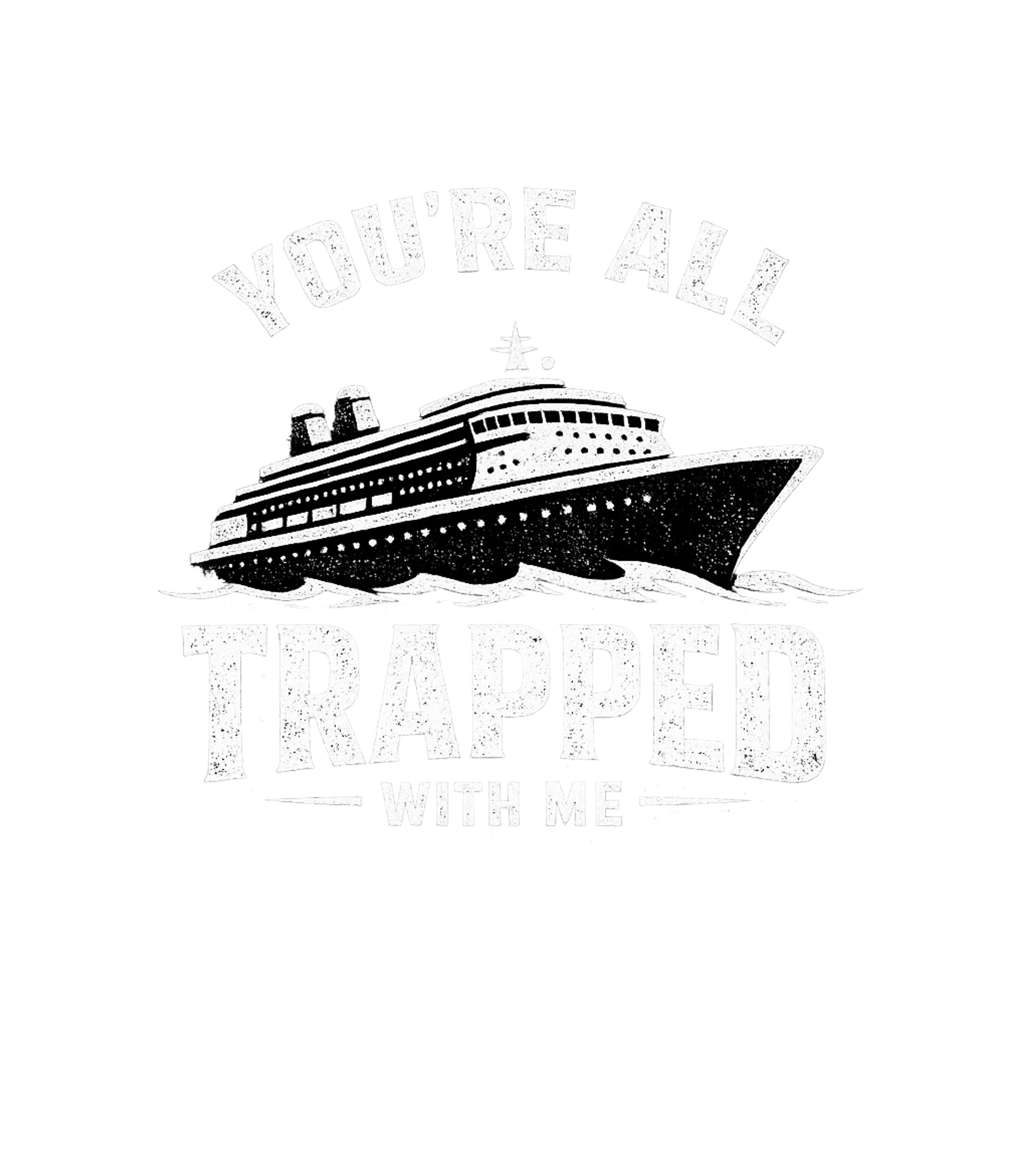 Trapped With Me Cruise