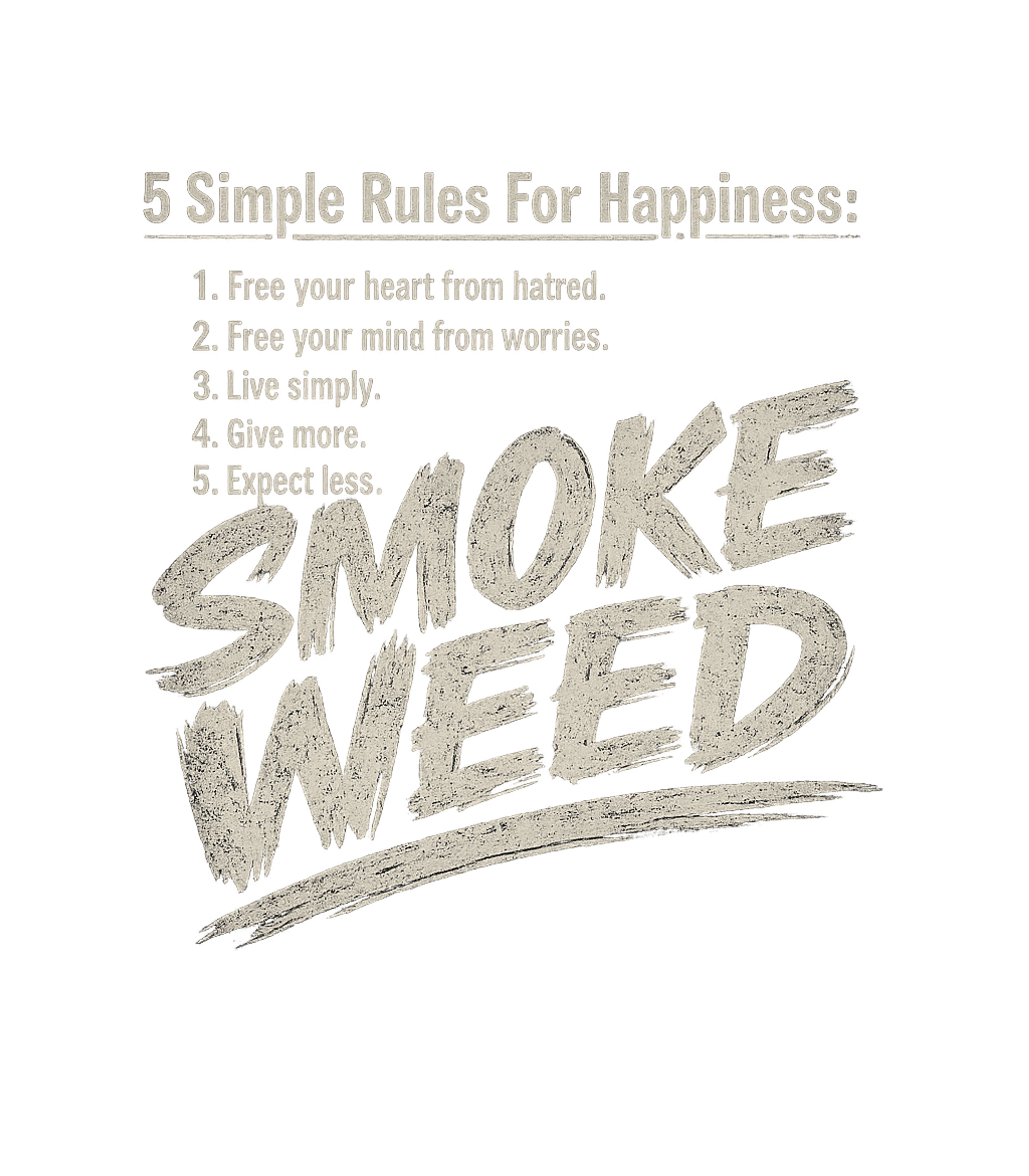 Smoke Weed Happiness Rules