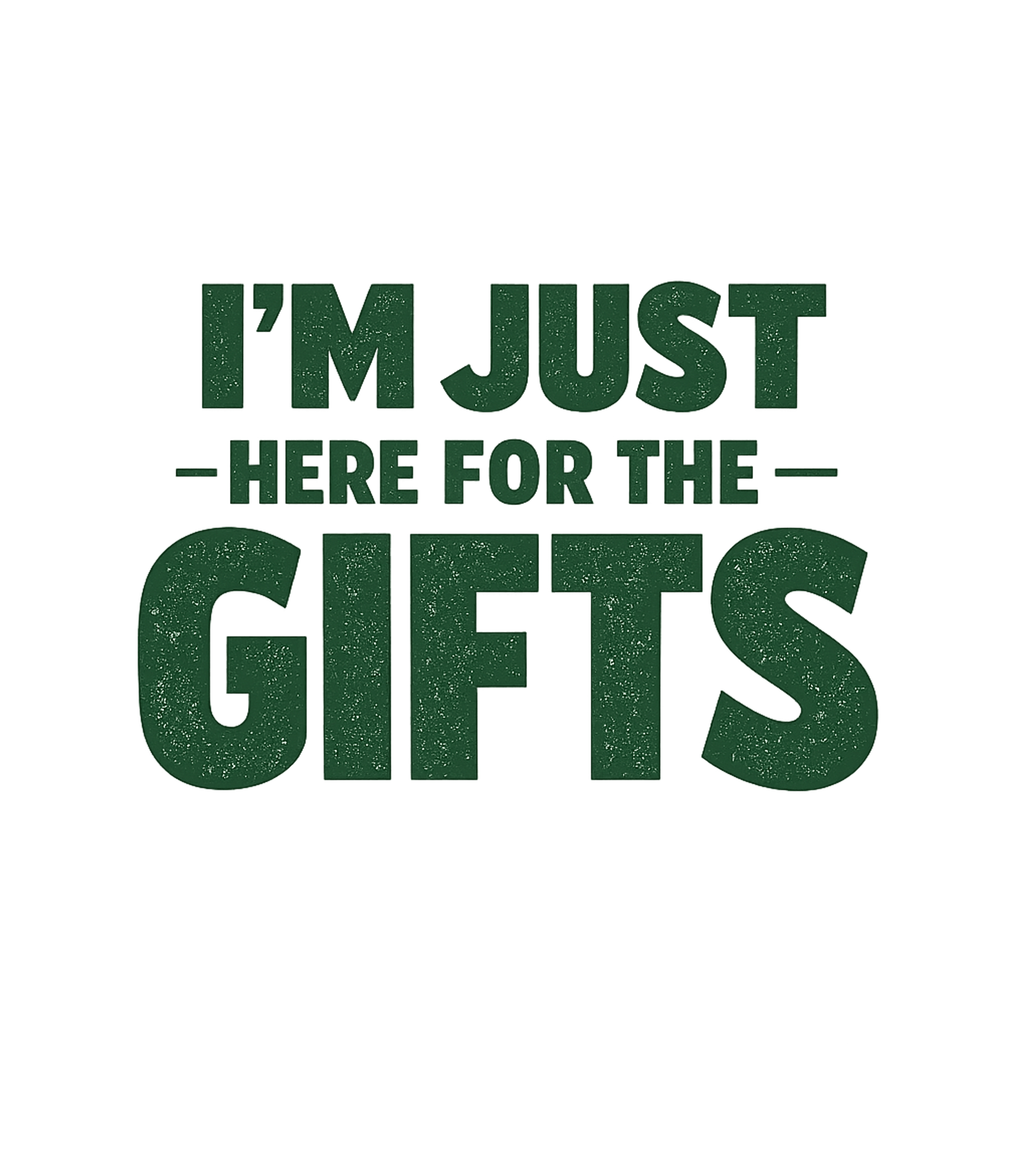 Here For The Gifts