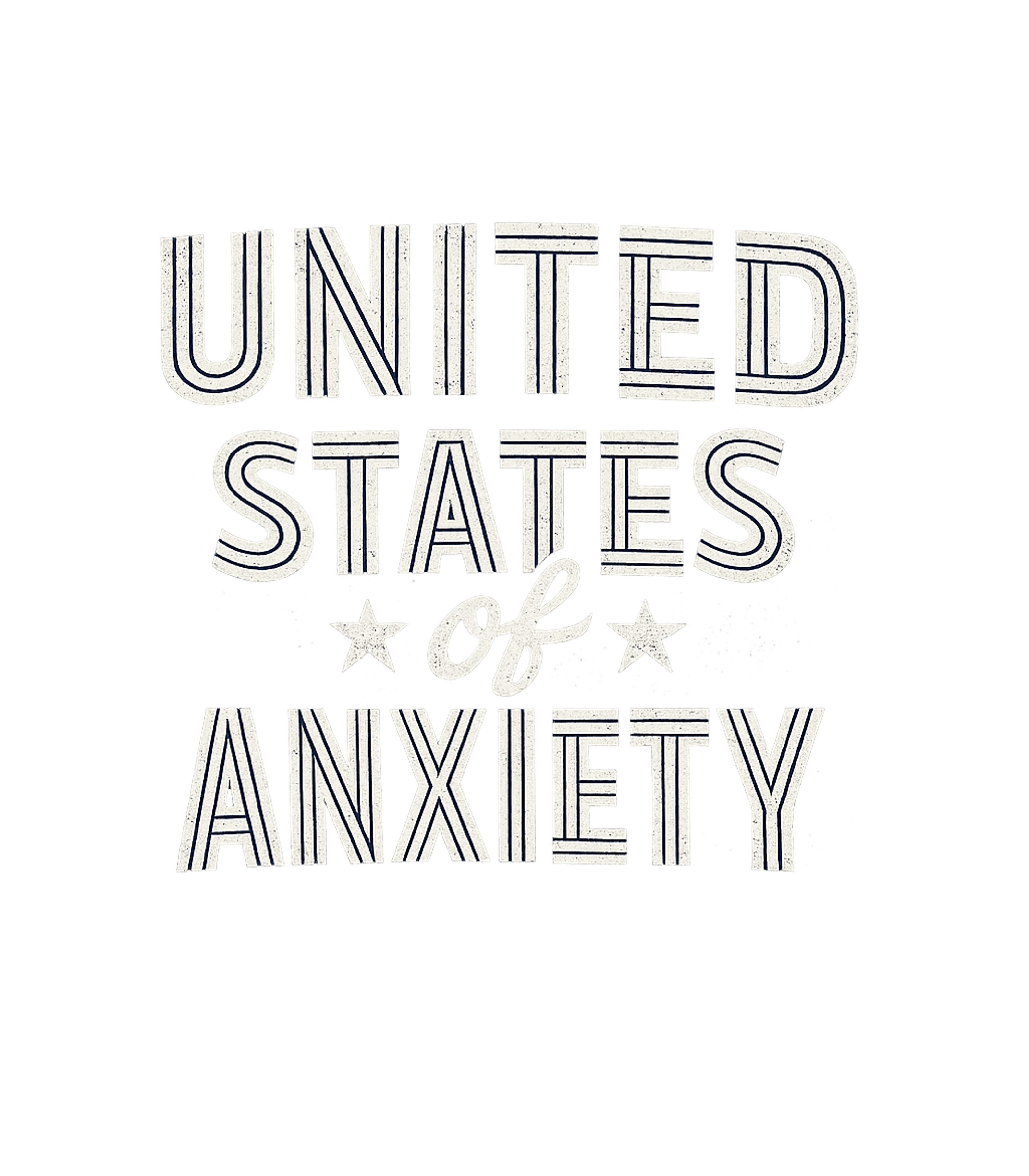 United States Of Anxiety Men's T Shirt