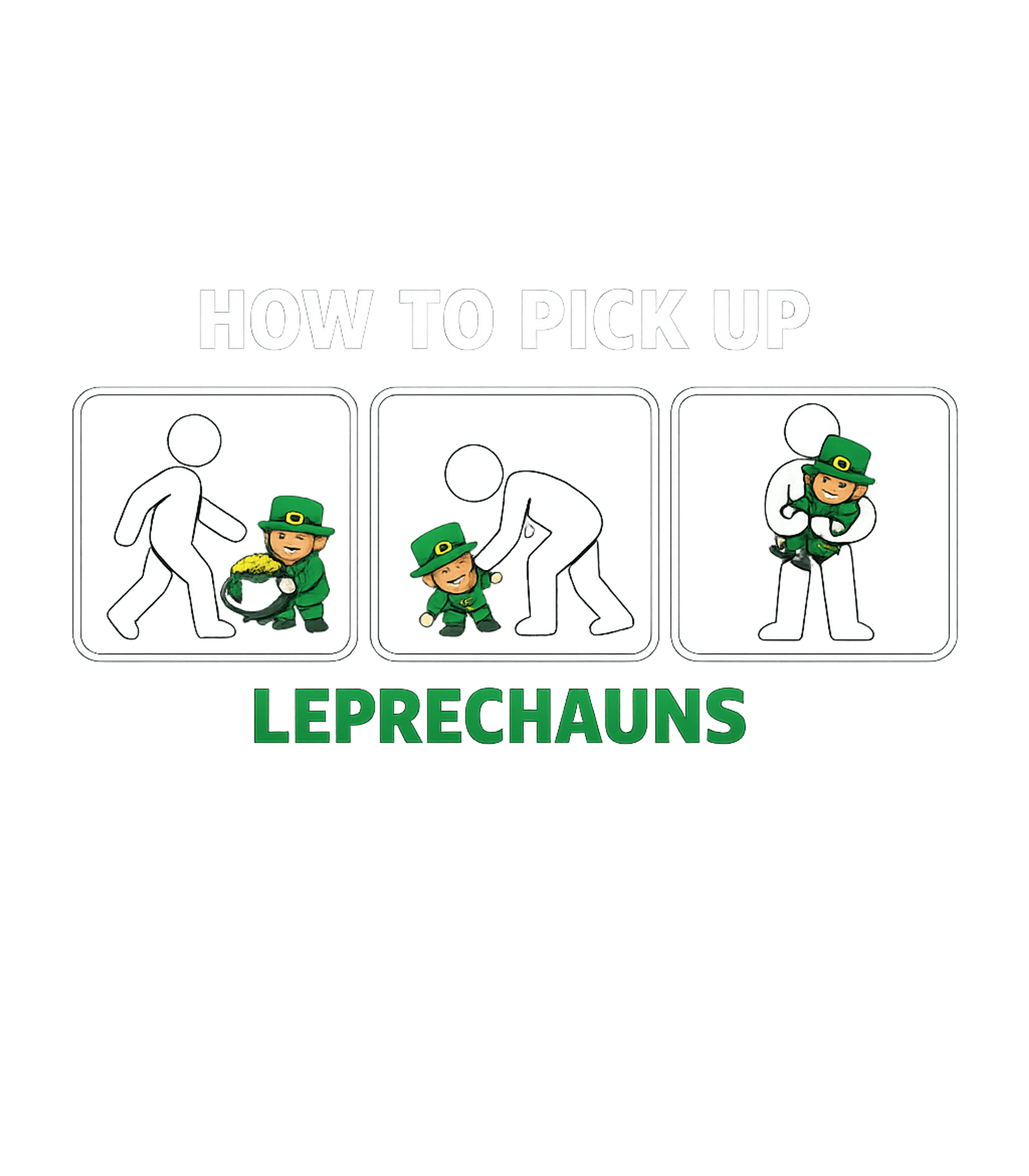 How To Pick Up Leprechauns