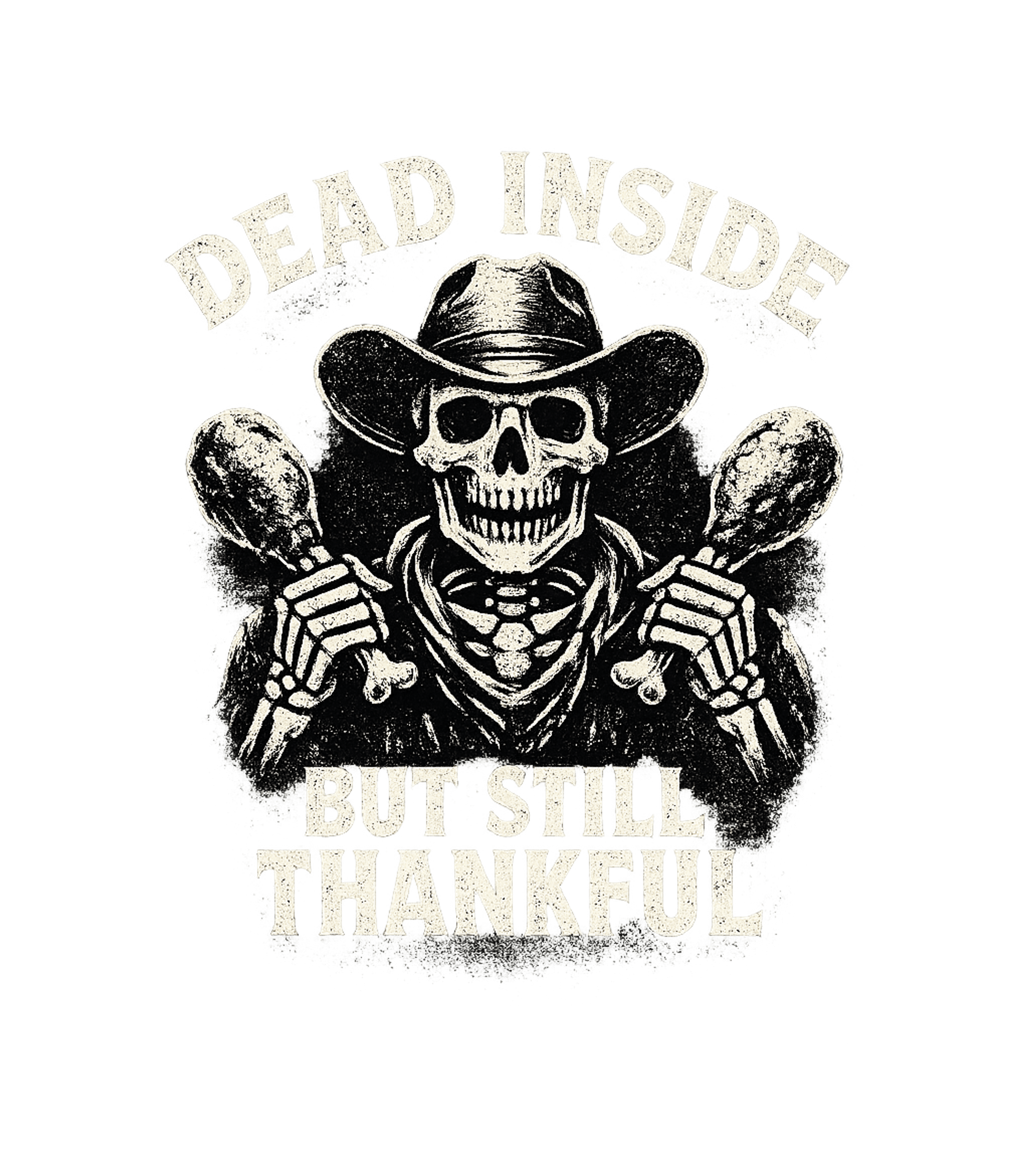 Dead Inside Thankful Skeleton