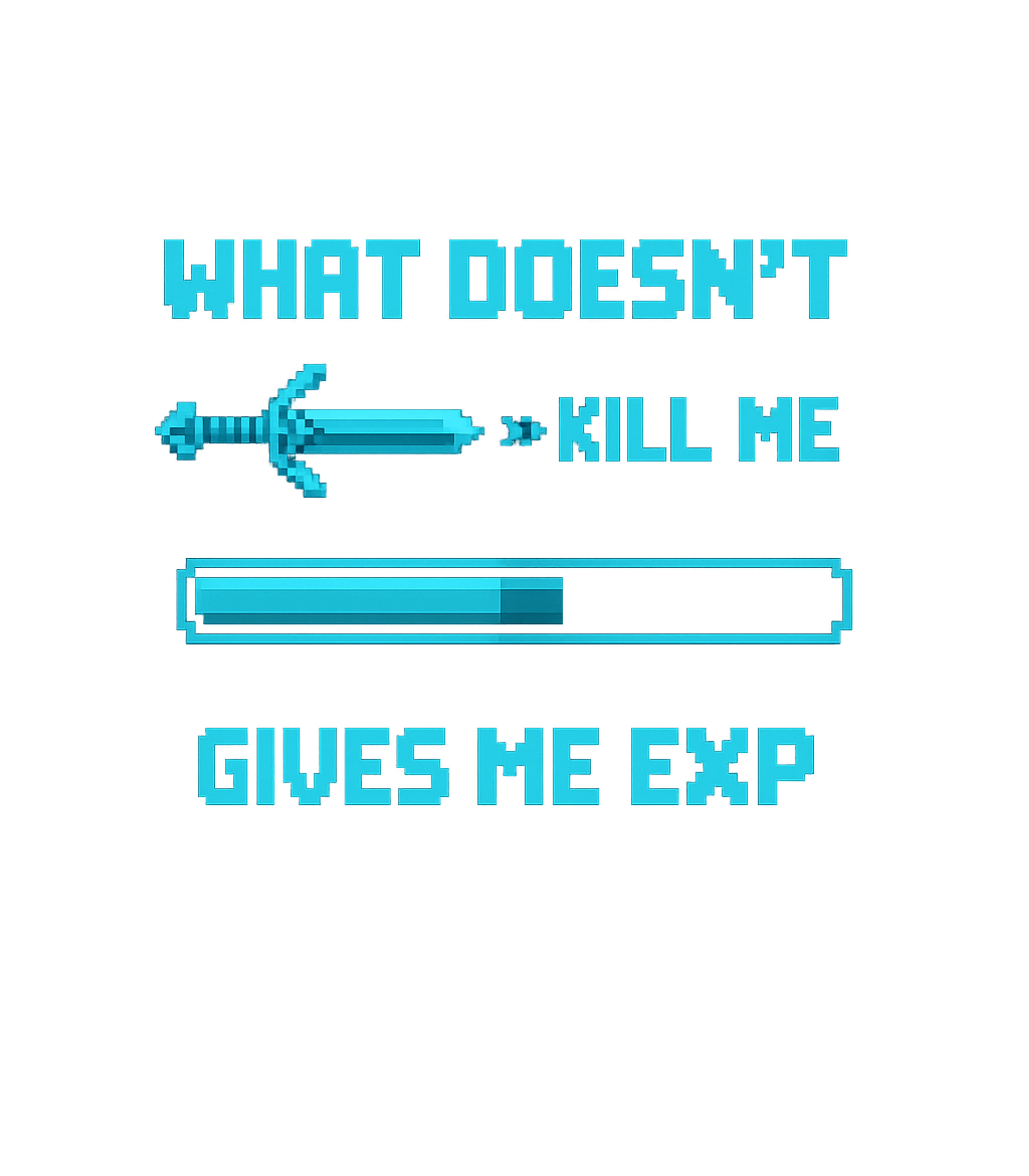 Mens What Doesnt Kill Me Gives Me EXP T shirt Funny Nerd Video Game Geeky Gift