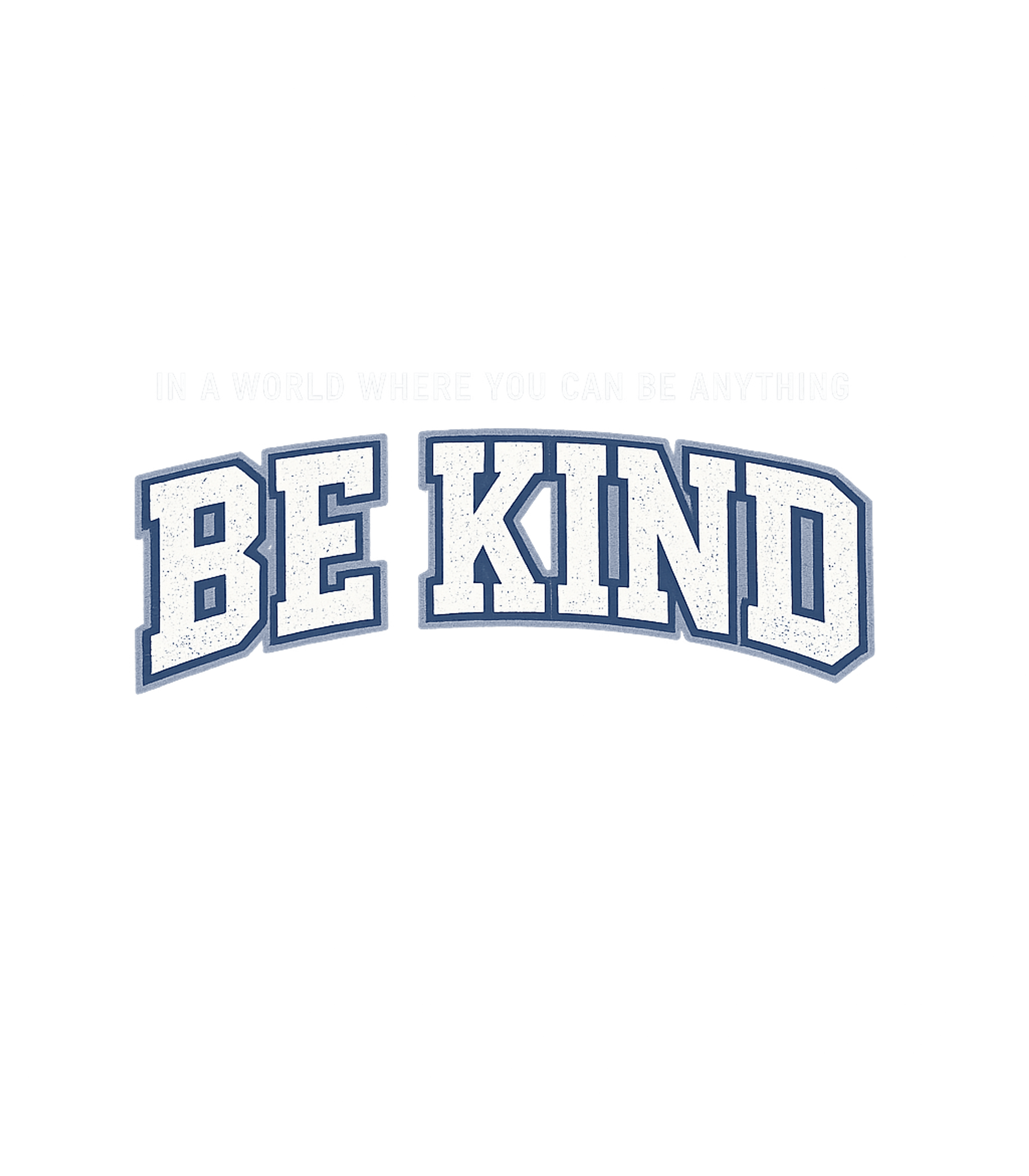 Be Kind Kindness Message