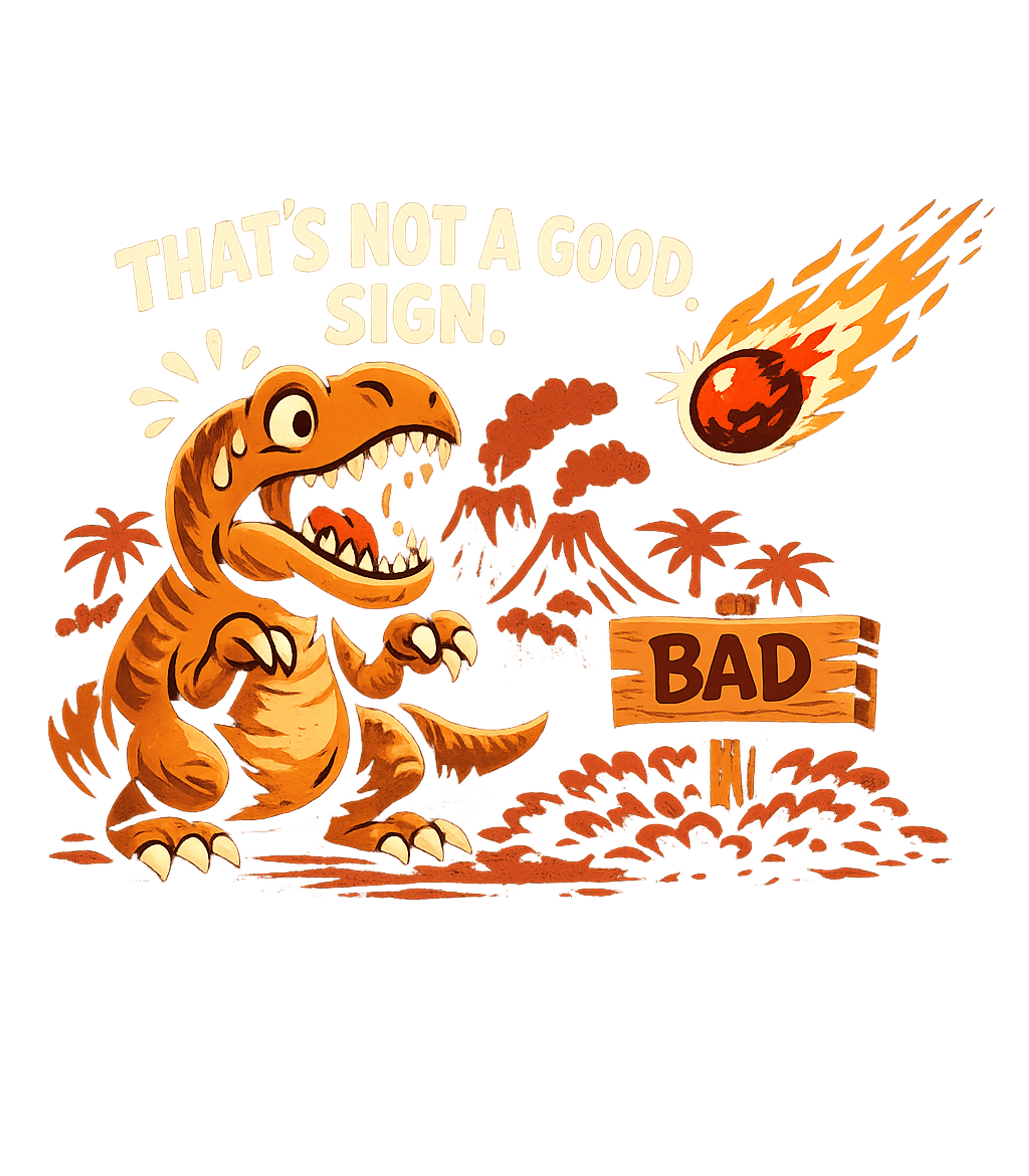 Thats Not A Good Sign Dino Men's T Shirt