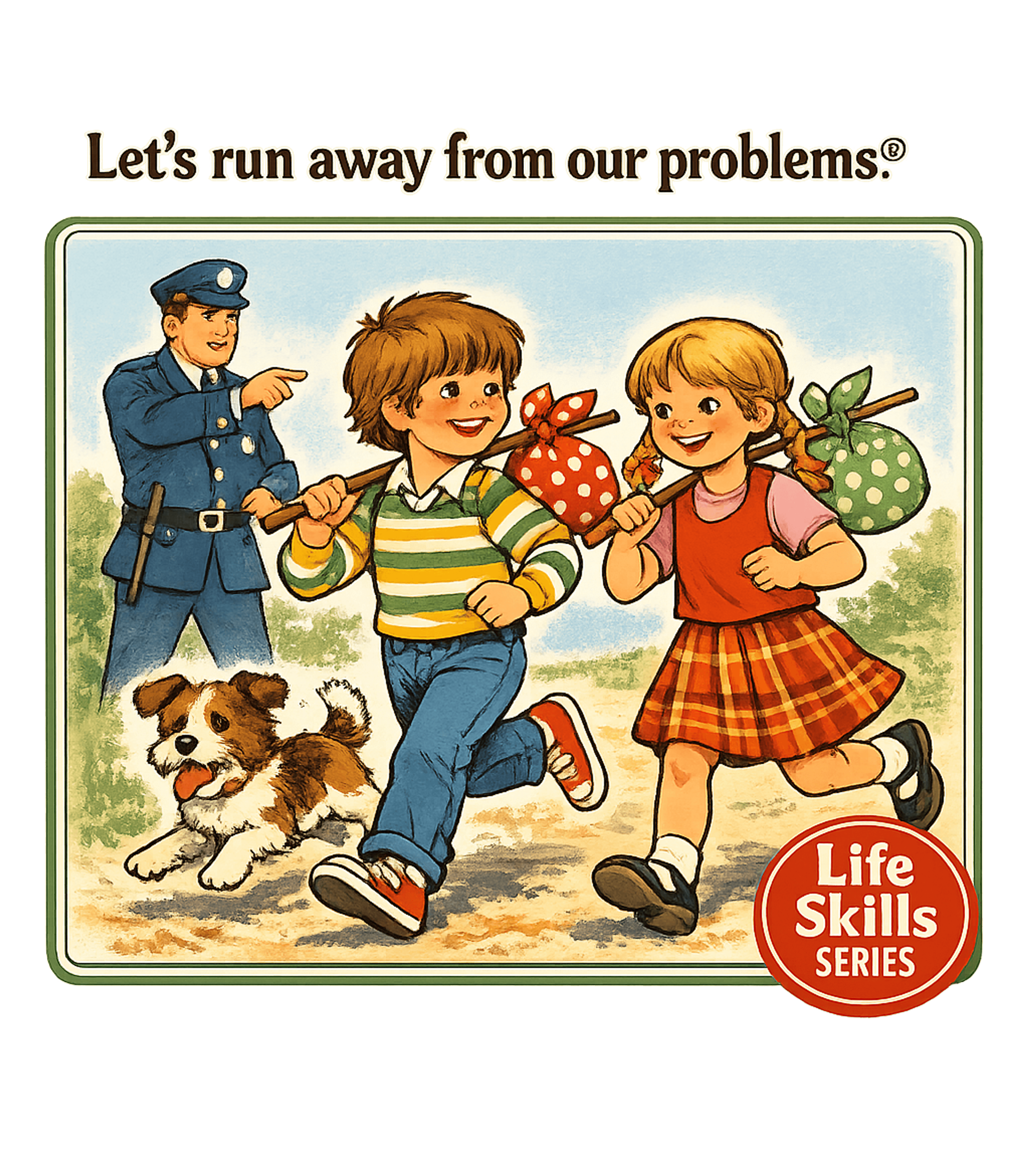 Let's Run Away T-Shirt