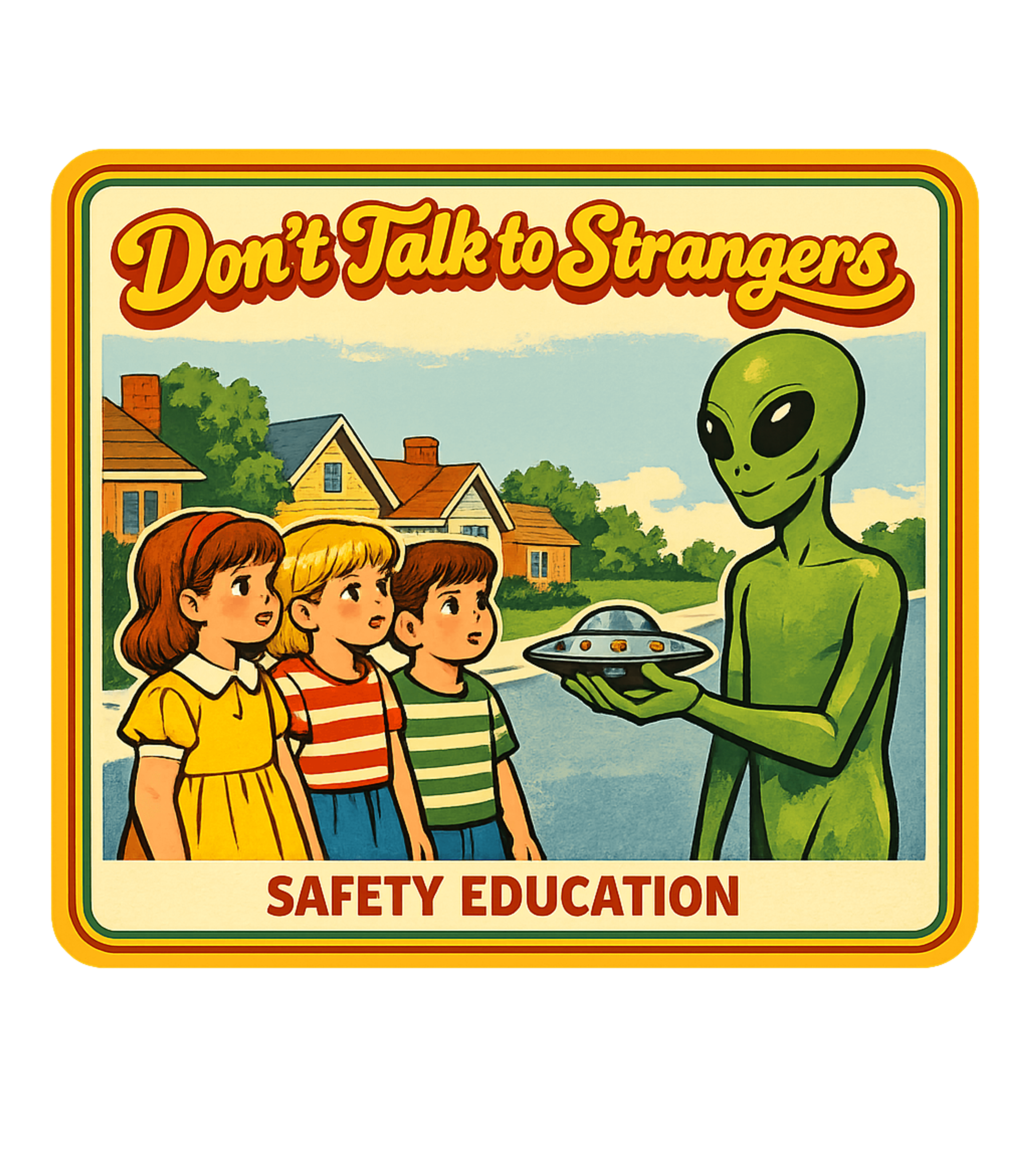 Don't Talk To Strangers T-Shirt