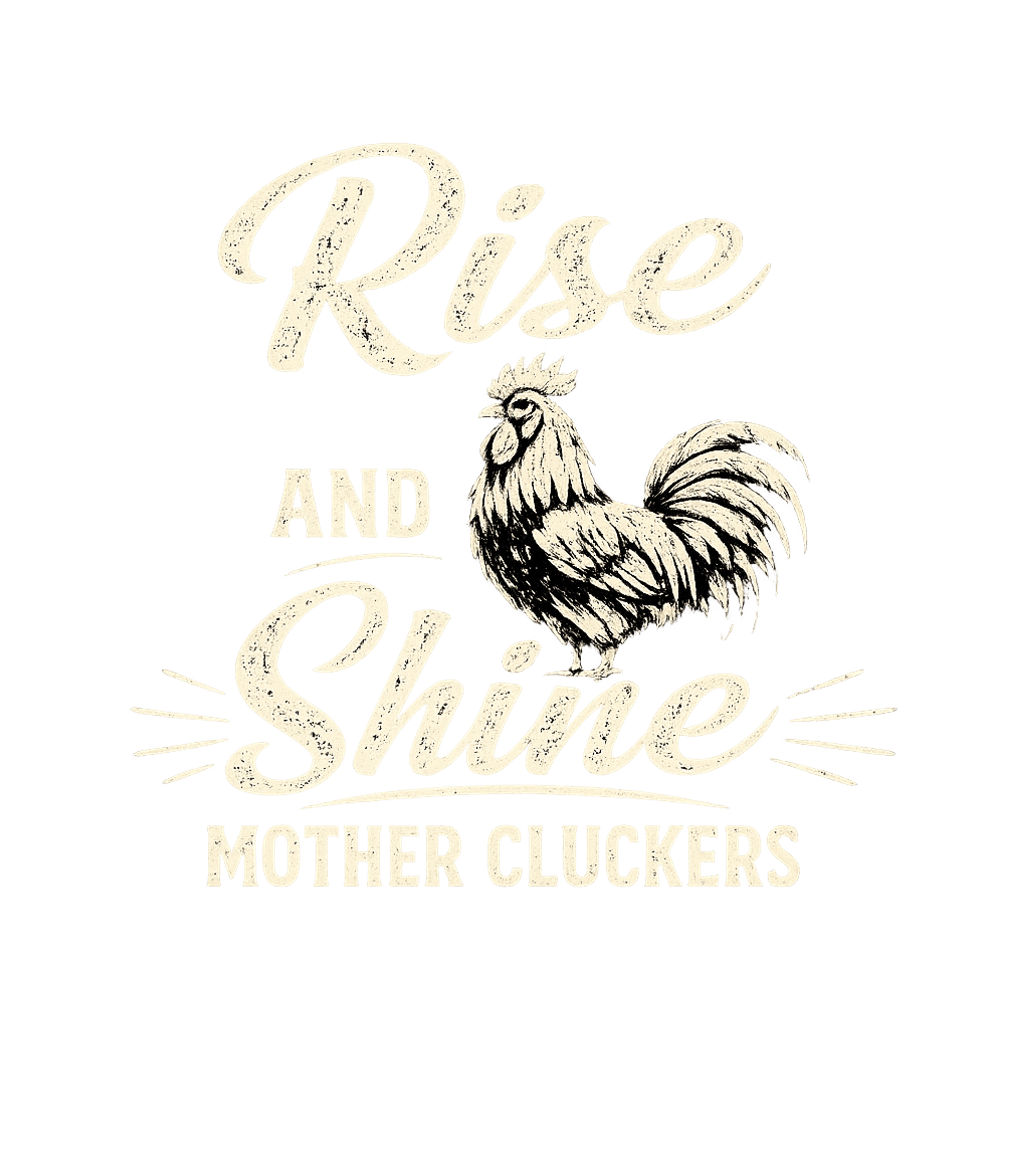 Rise and Shine Rooster