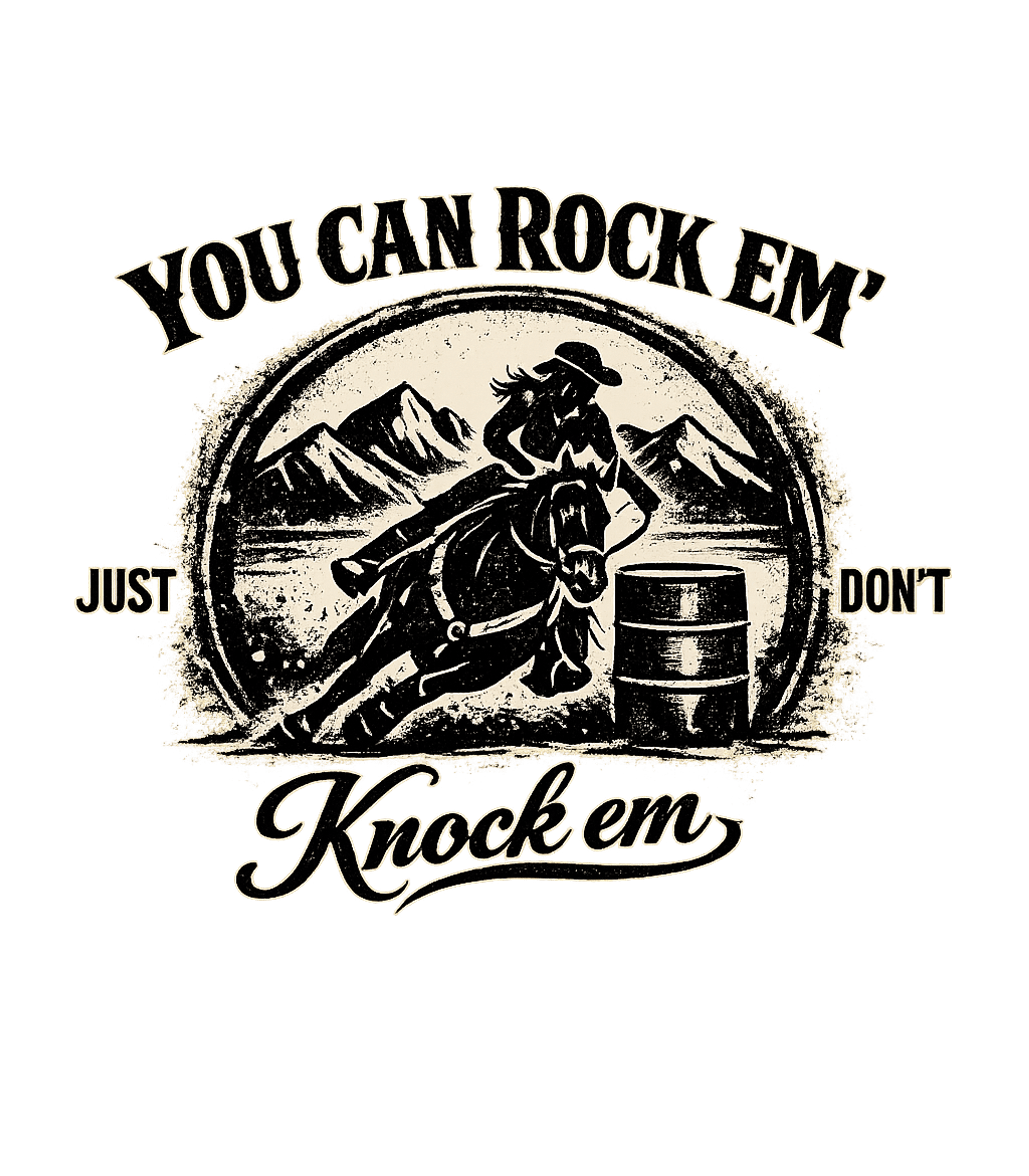 You Can Rock Em Just Don't Knock Em Graphic Tee