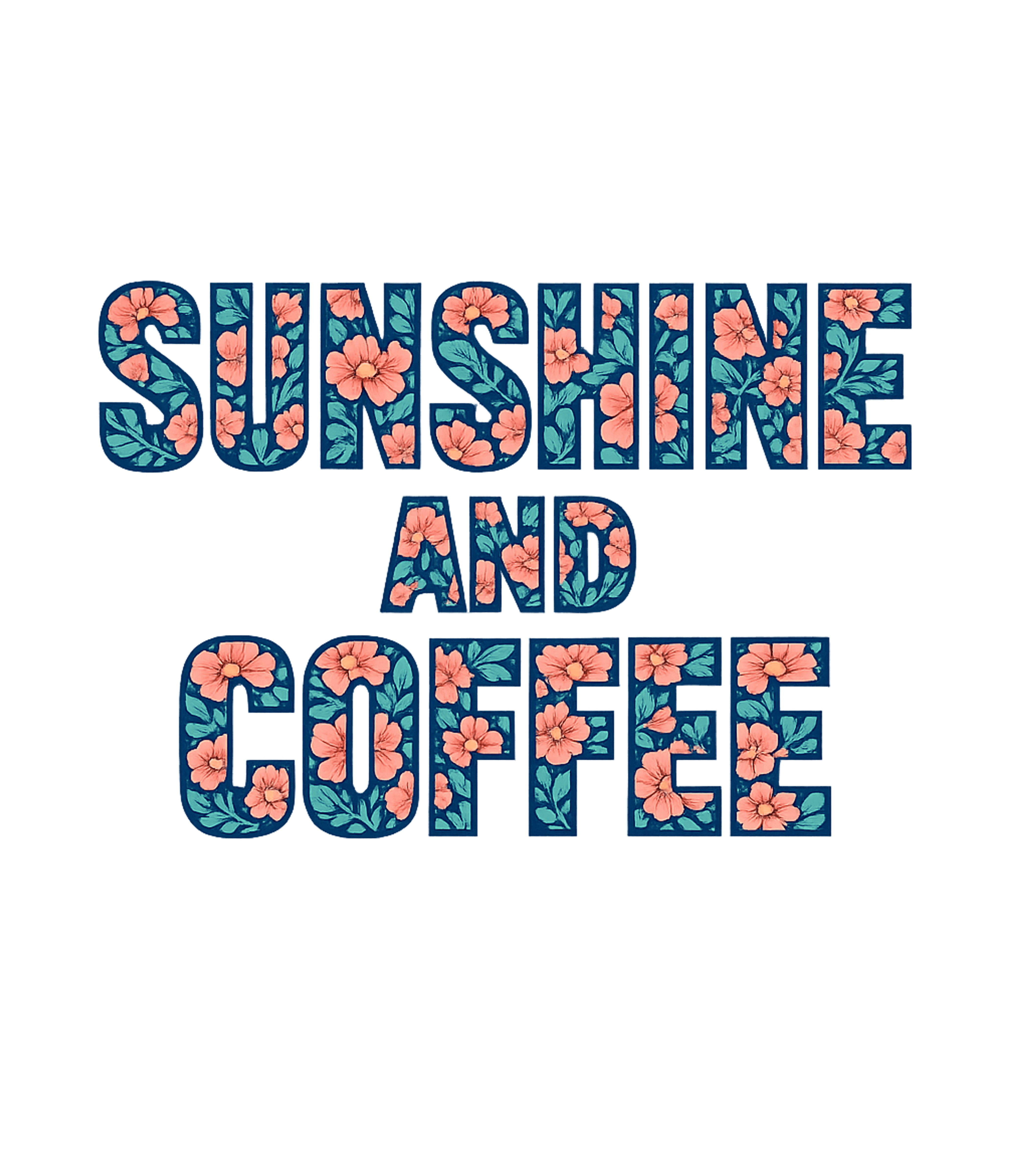 Floral Sunshine And Coffee Graphic Tee - Multiple Colors