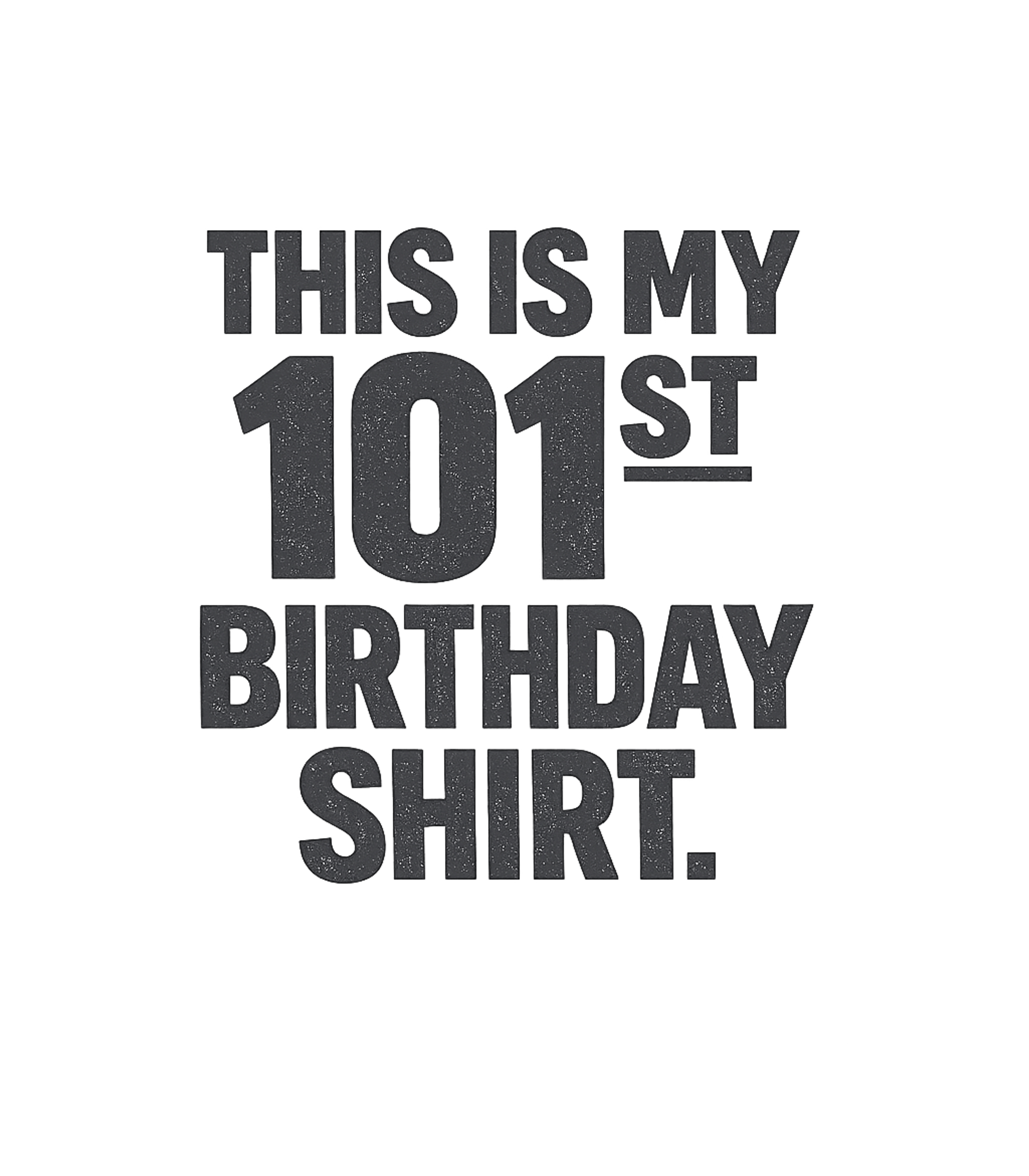 Funny 101st Birthday Gifts - This is my 101st Birthday T-Shirt