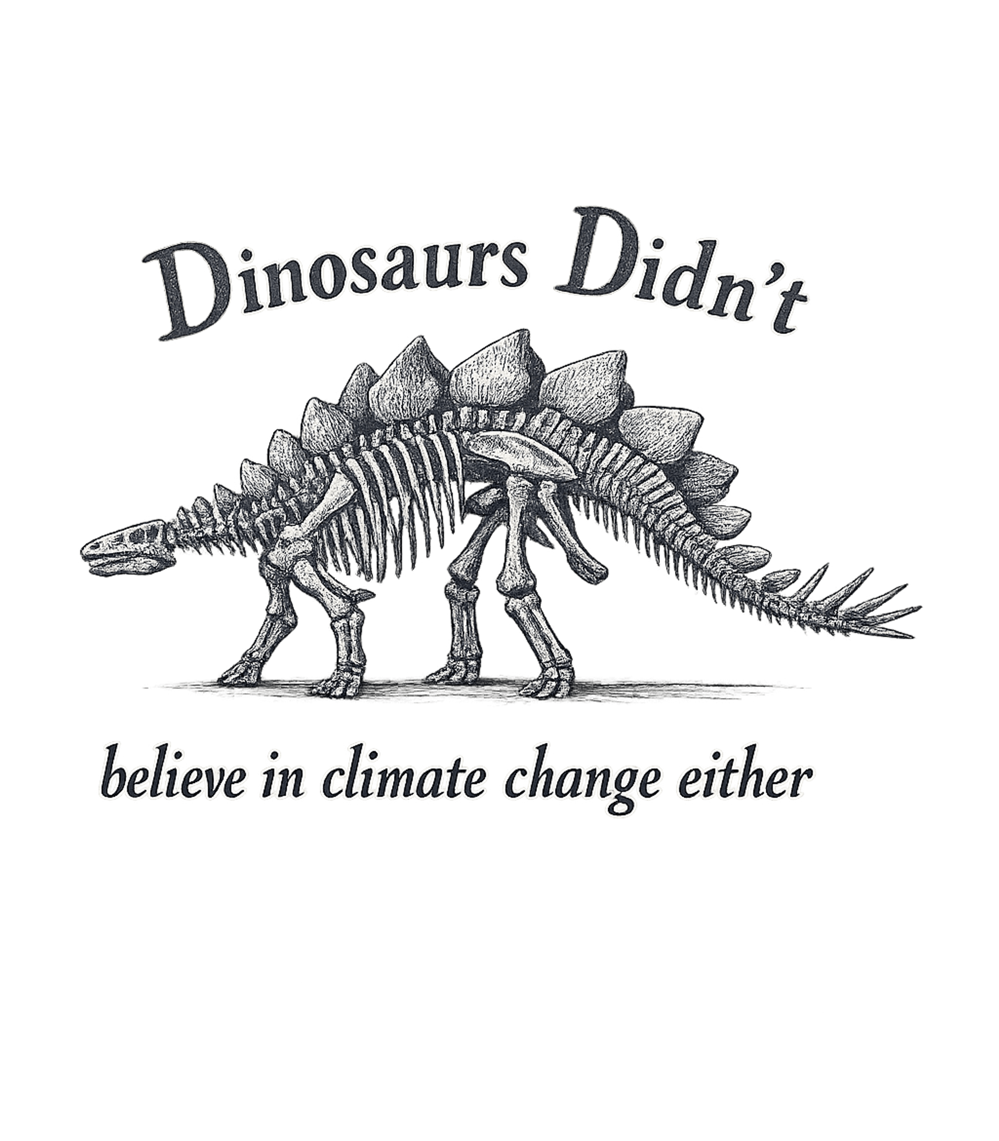 Dinosaurs Didn't Believe