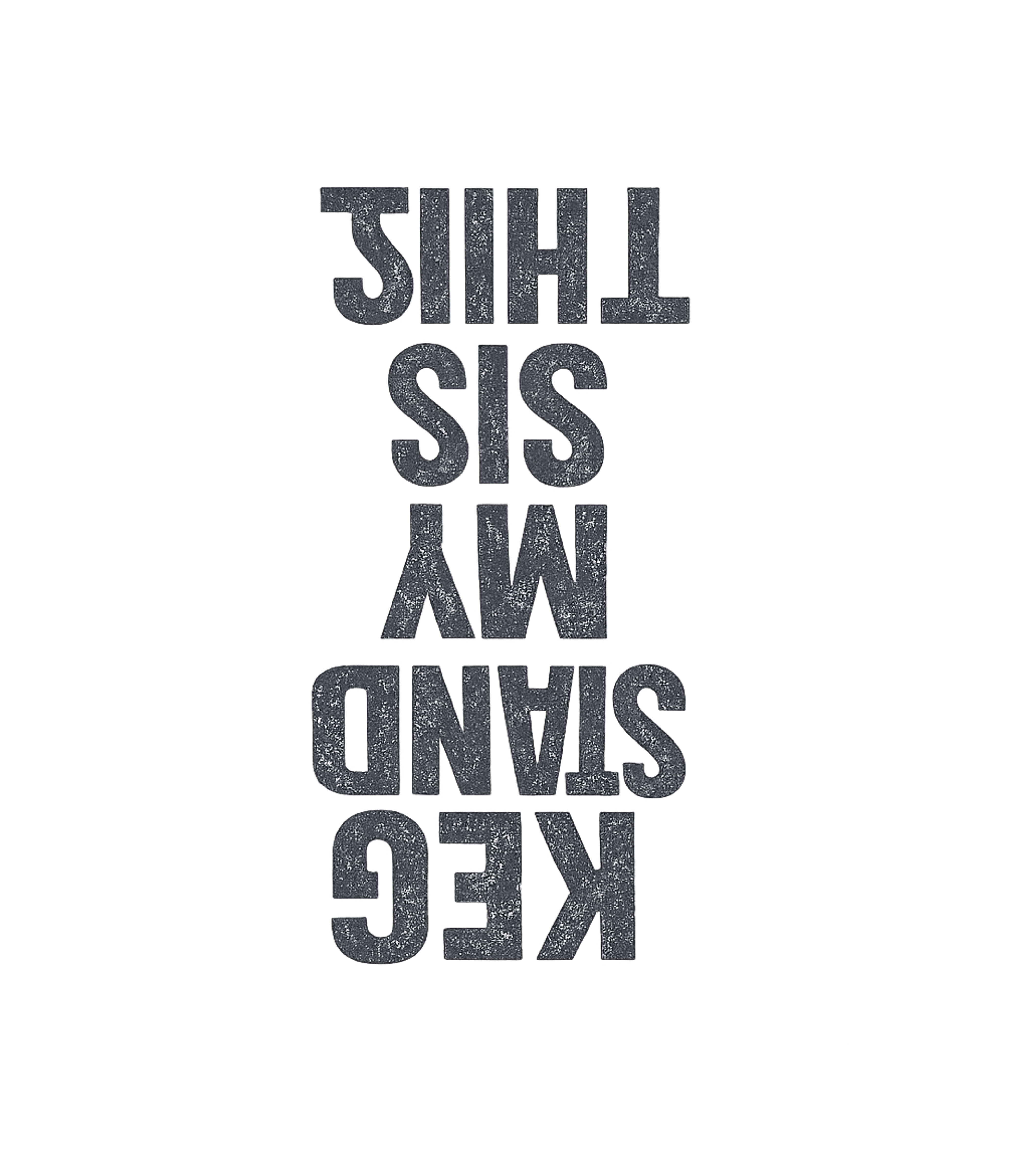 This Is My Keg Stand T-Shirt