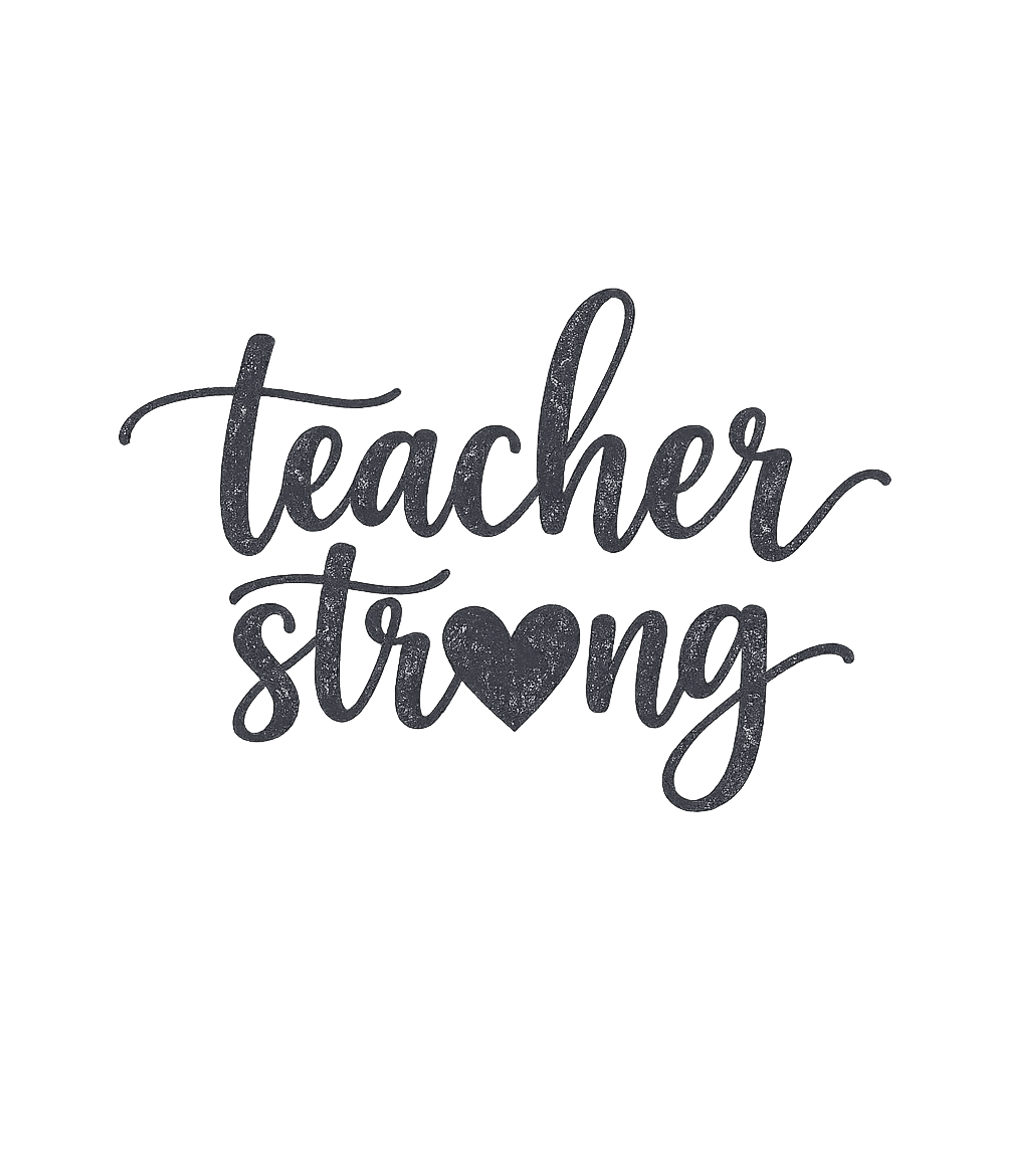 Teacher Strong Heart