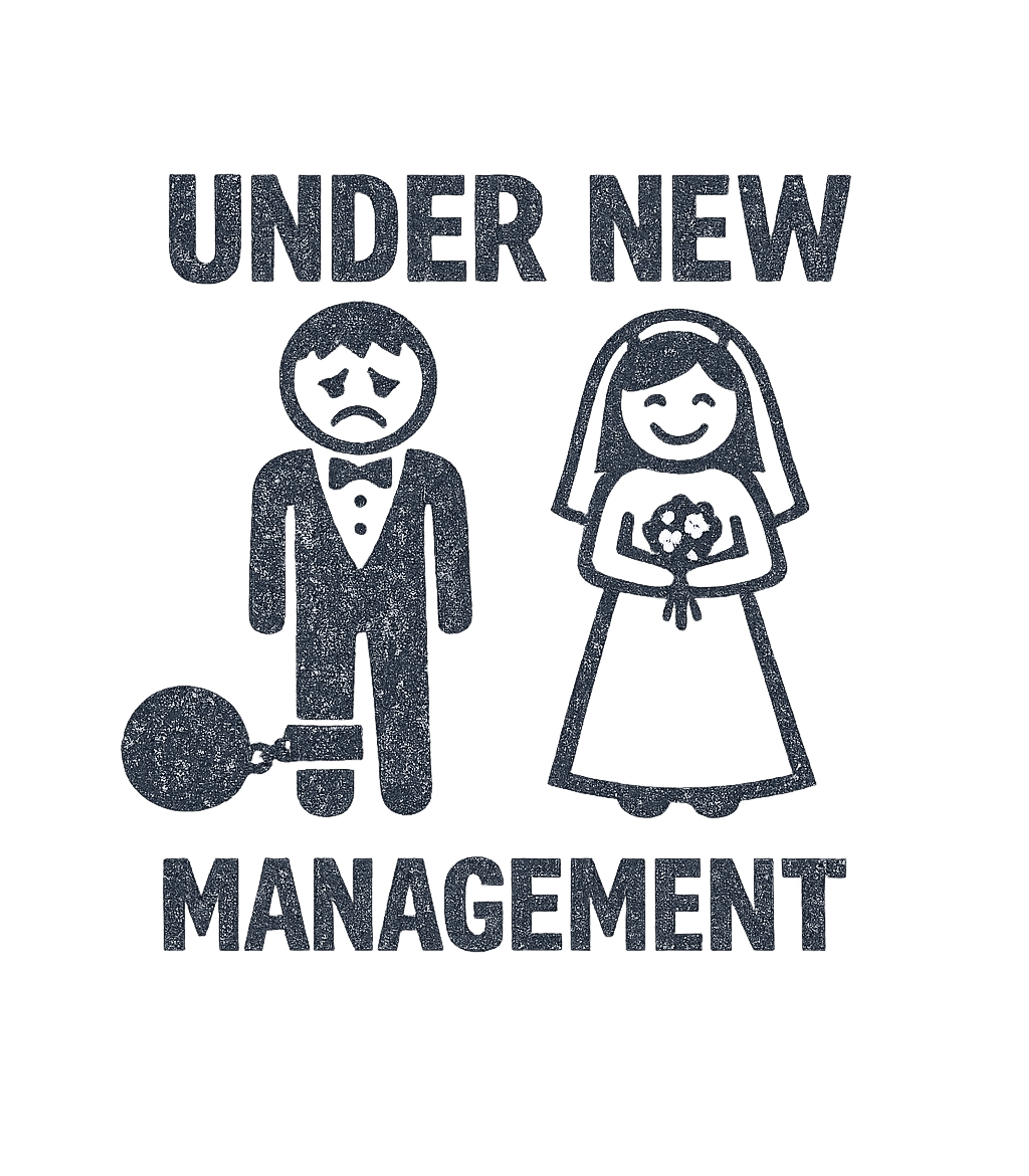 Married Under New Management T-Shirt