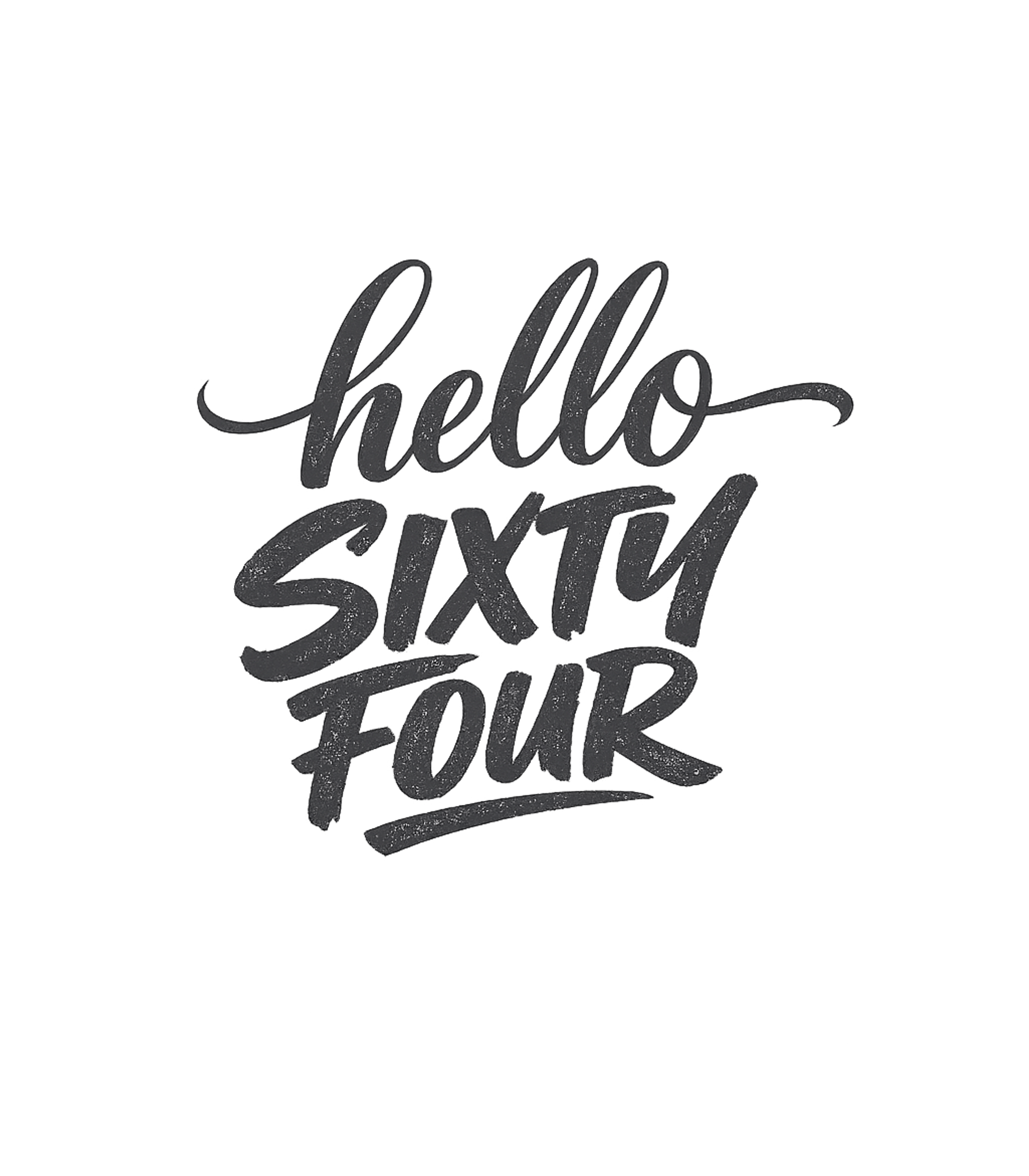 Hello Sixty Four