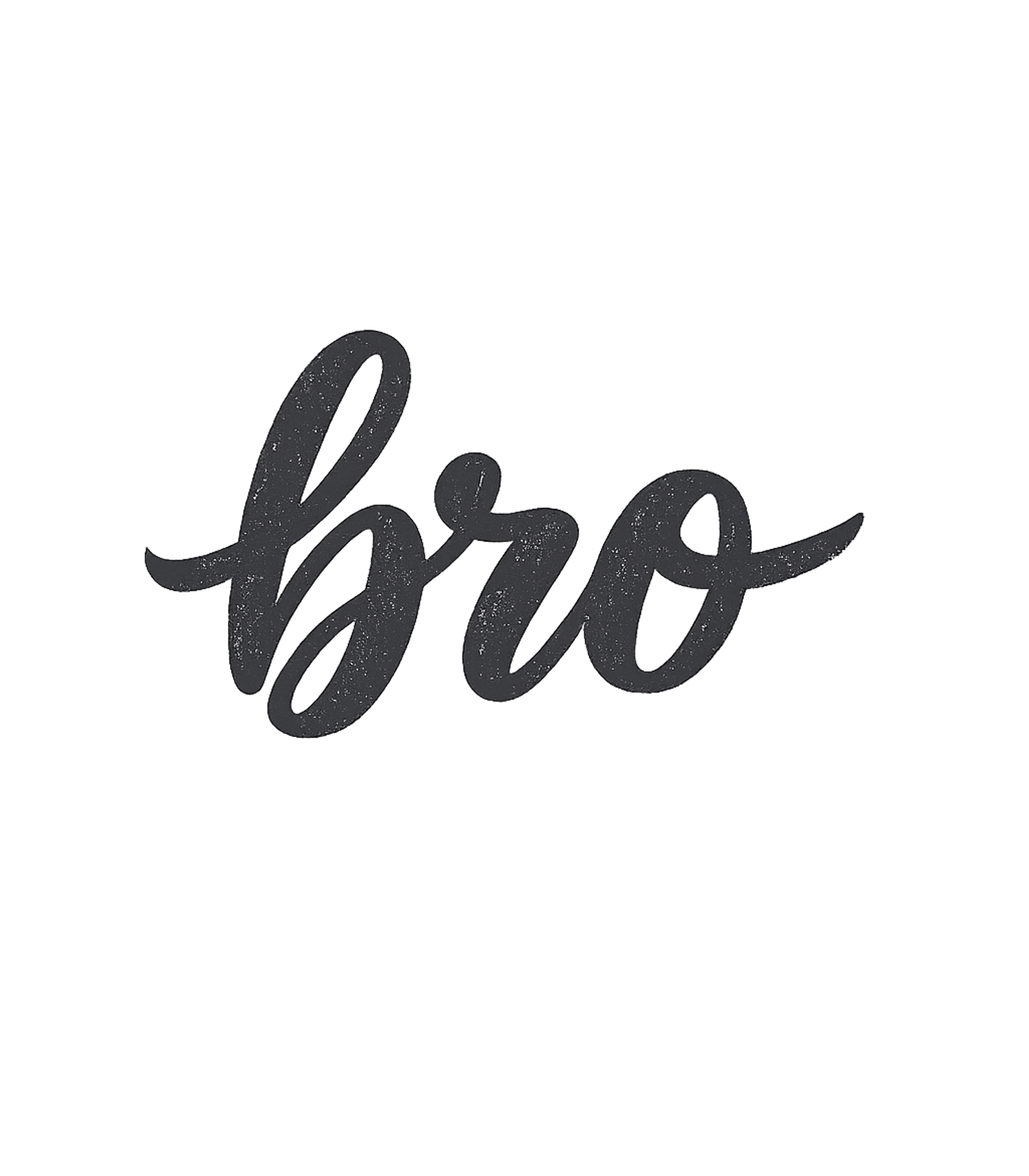 Bro Cursive T-Shirt