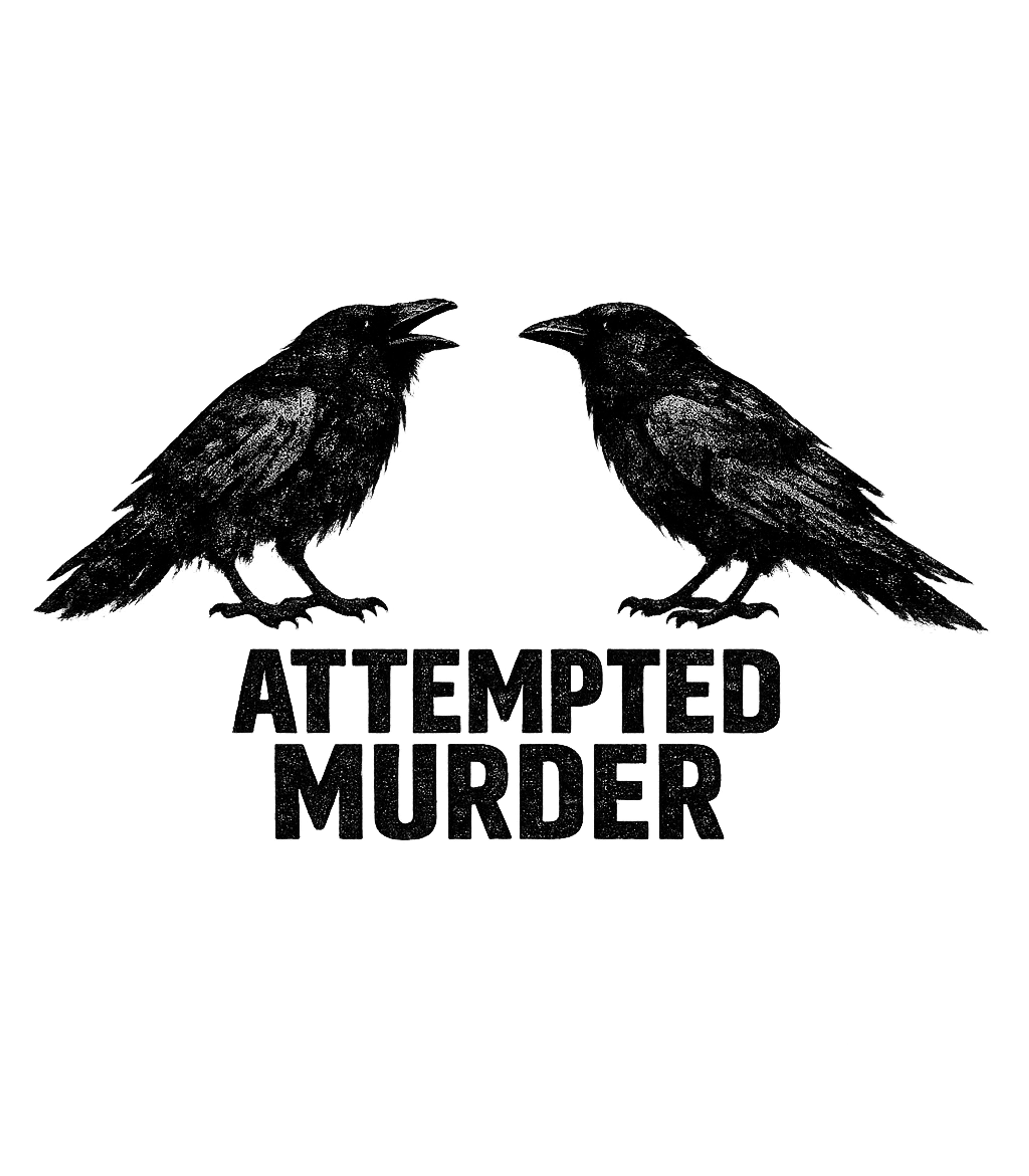 Attempted Murder T-Shirt
