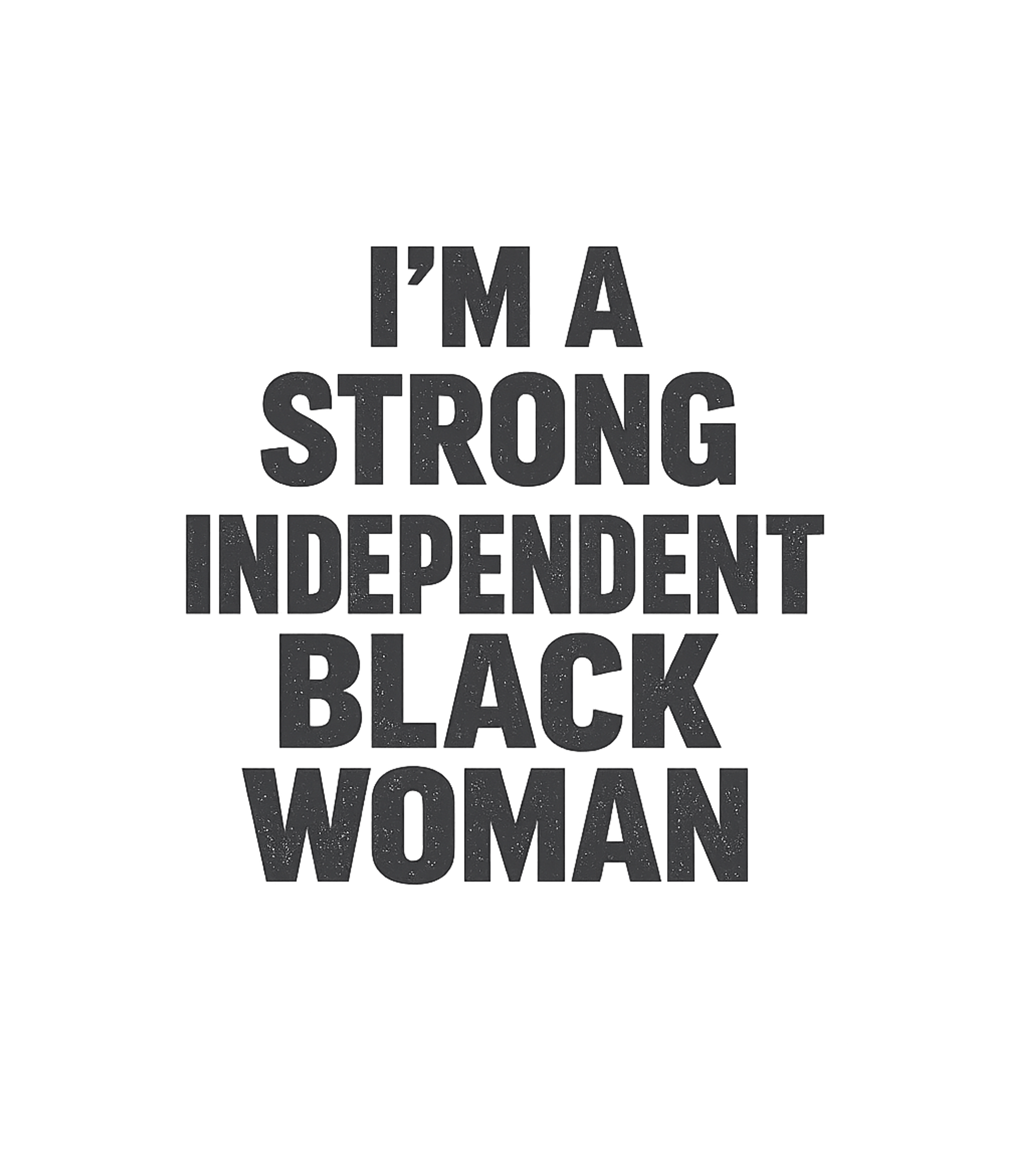 Strong Independent Black Woman