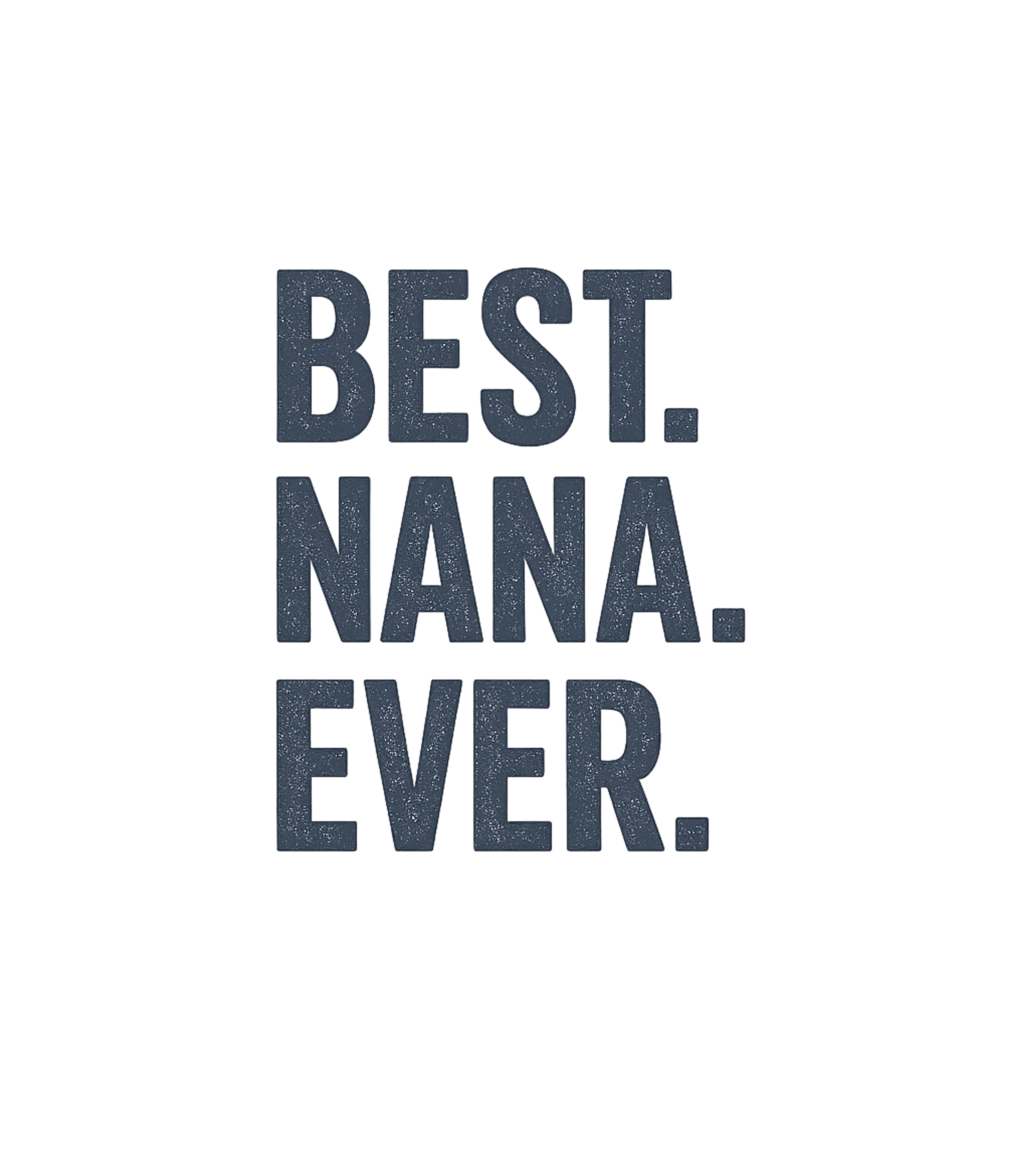 Best Nana Ever