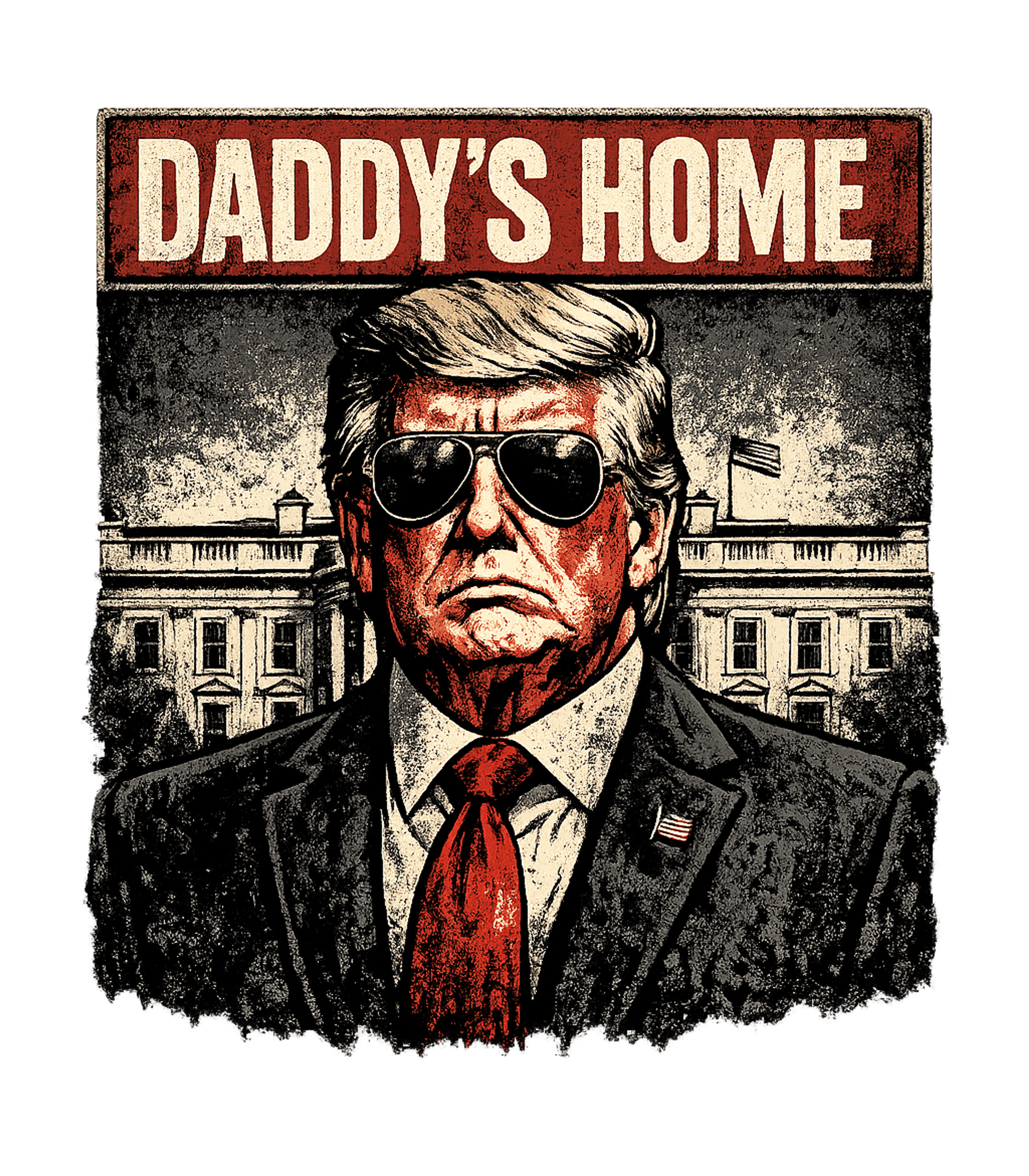 Daddy's Home Trump T-Shirt