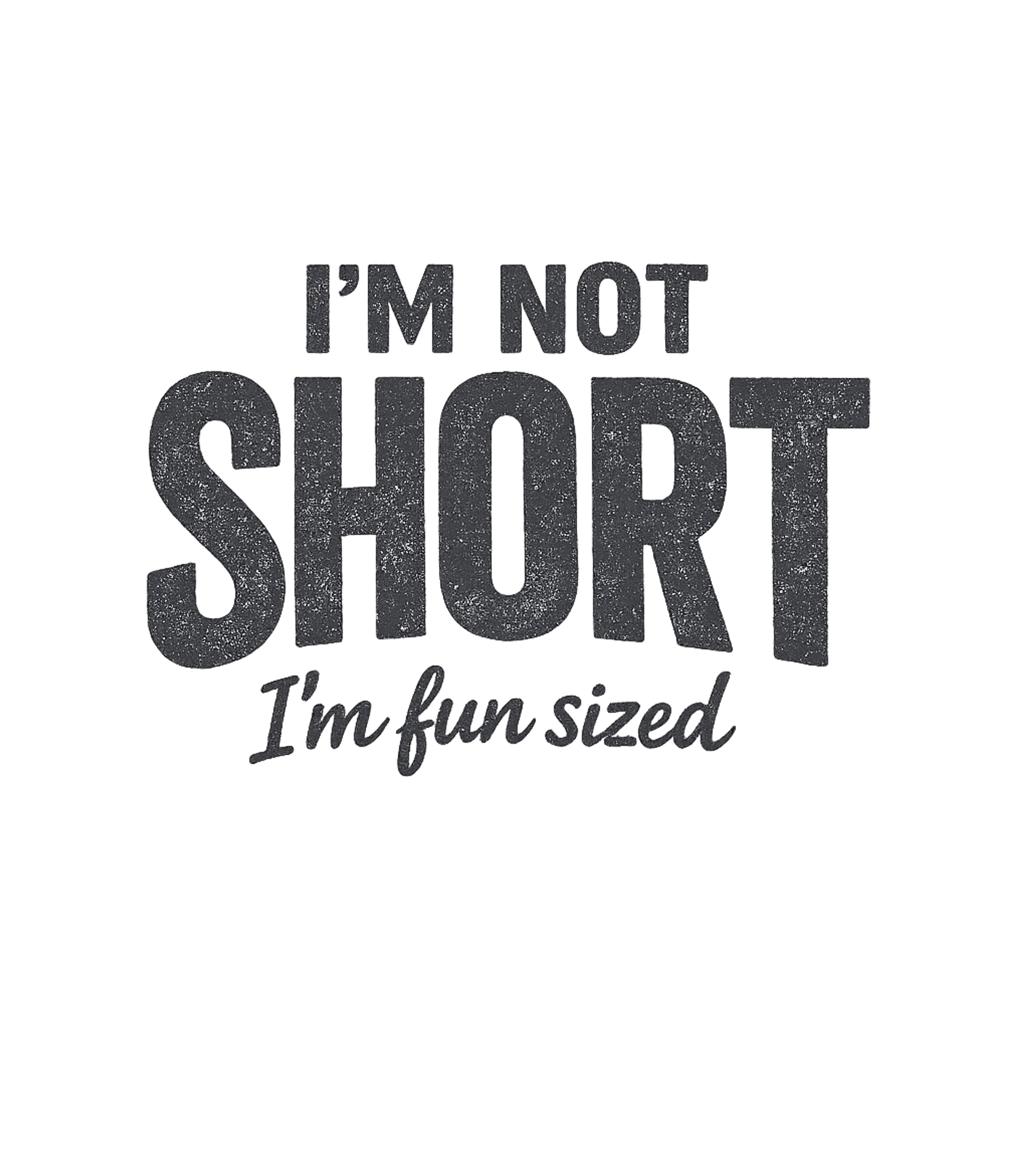 Not Short Fun Sized