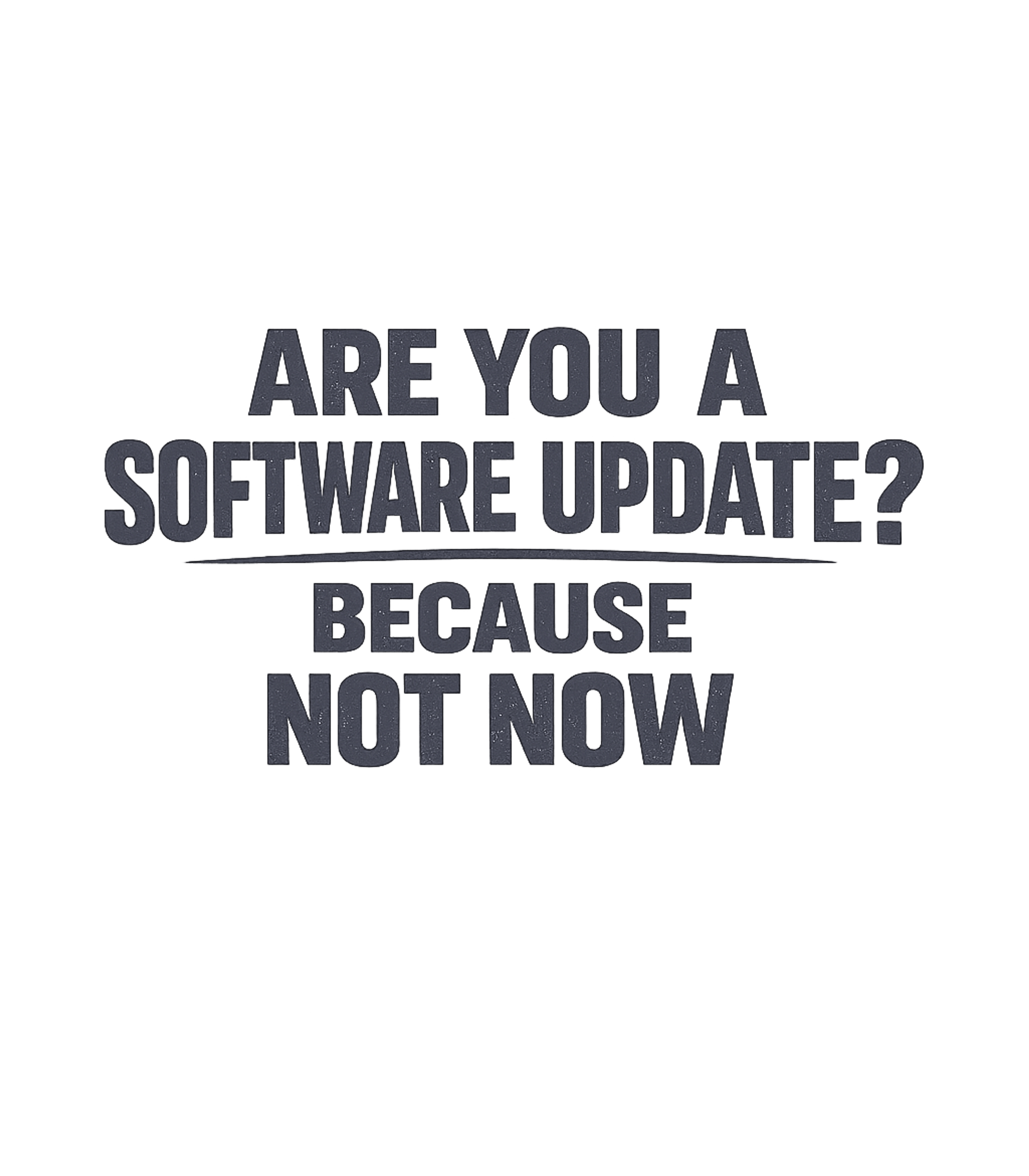 Software Update Not Now
