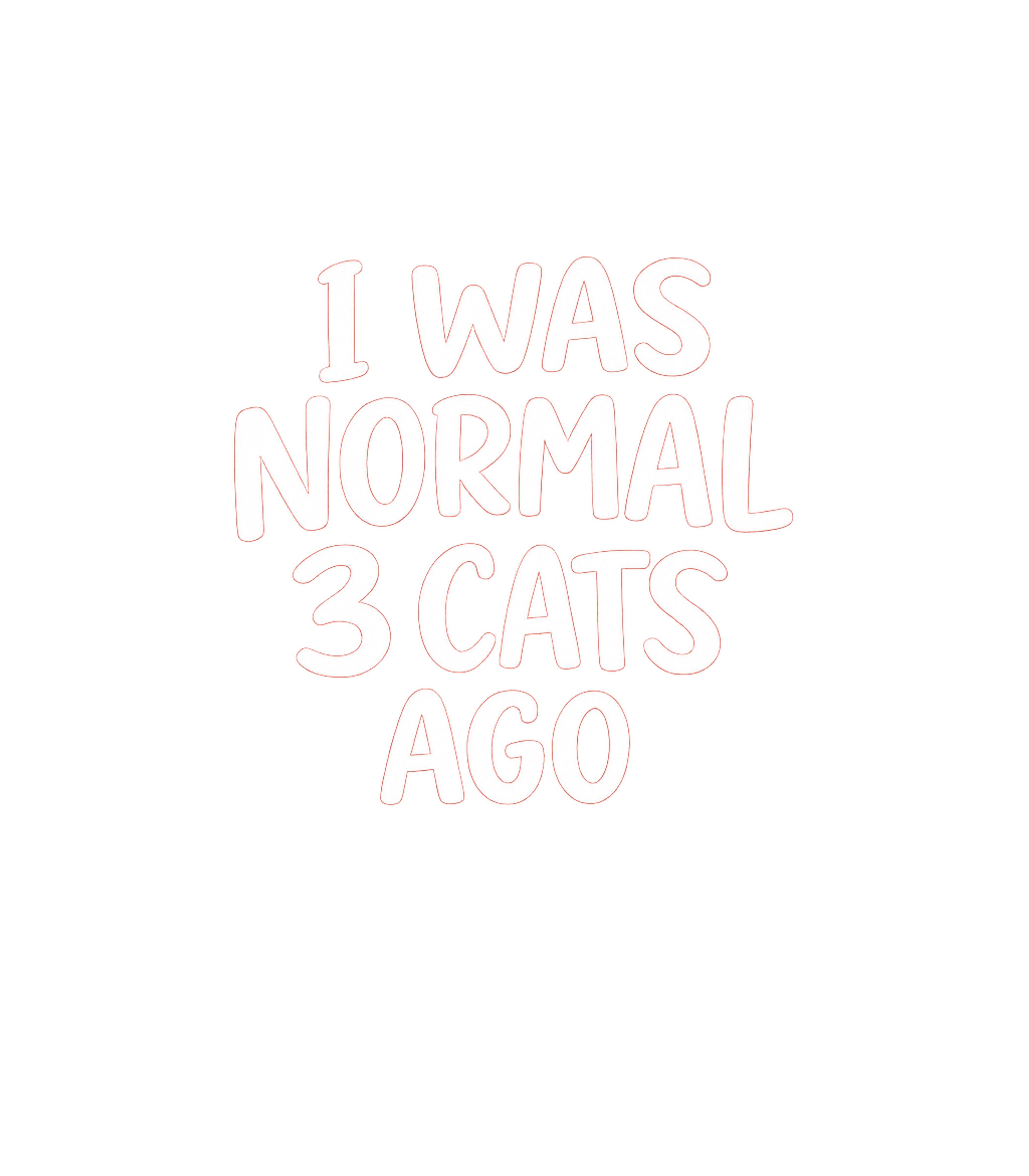I Was Normal 3 Cats Ago Men's T Shirt