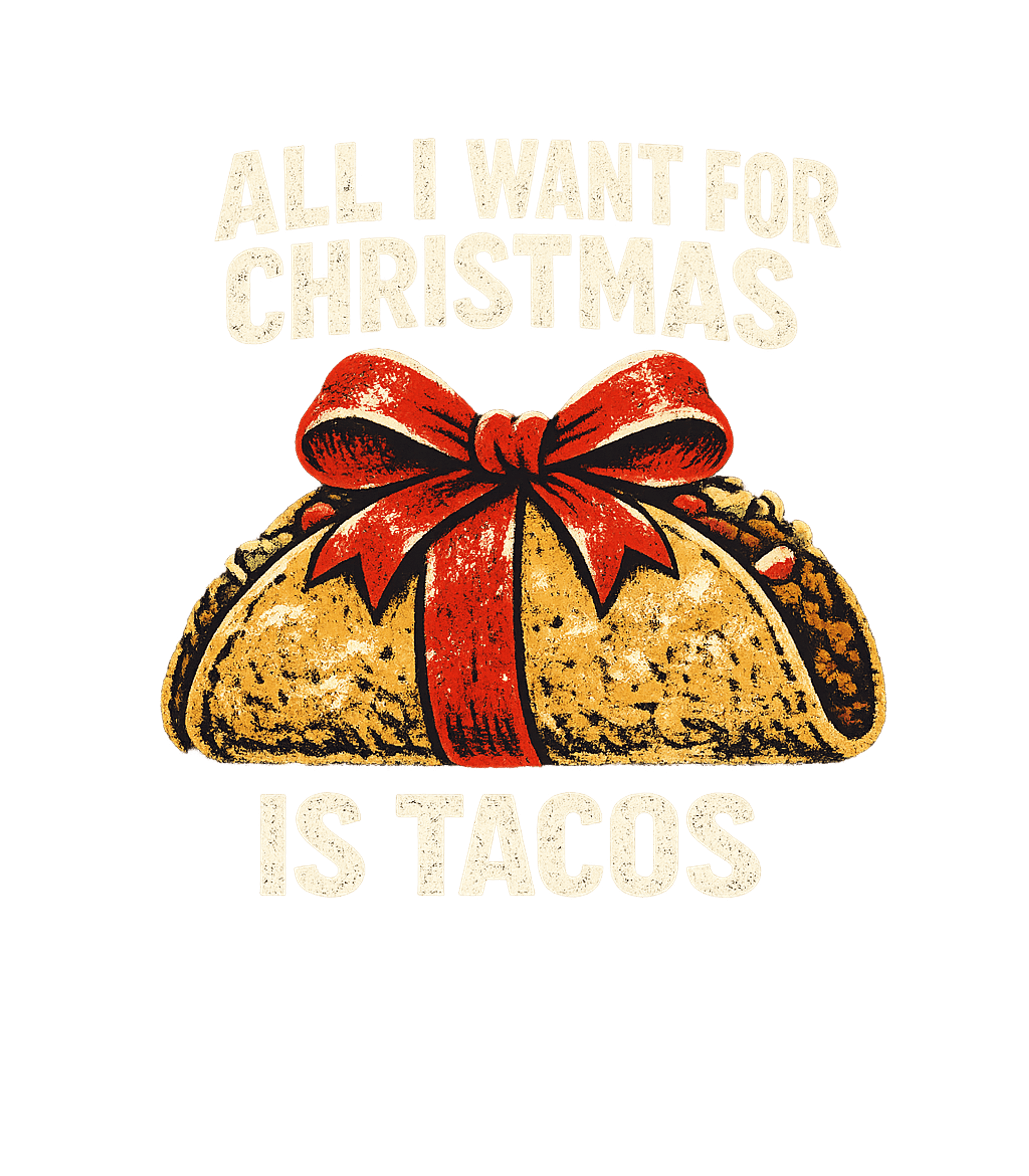 All I Want For Christmas Is Tacos Men's T Shirt